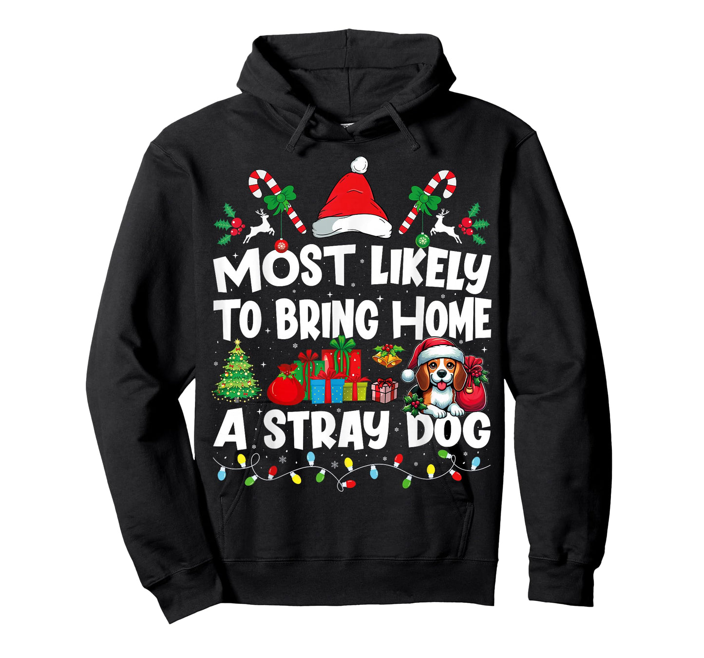 Most Likely To Bring Home a Stray Dog Matching Christmas Dog T-Shirt