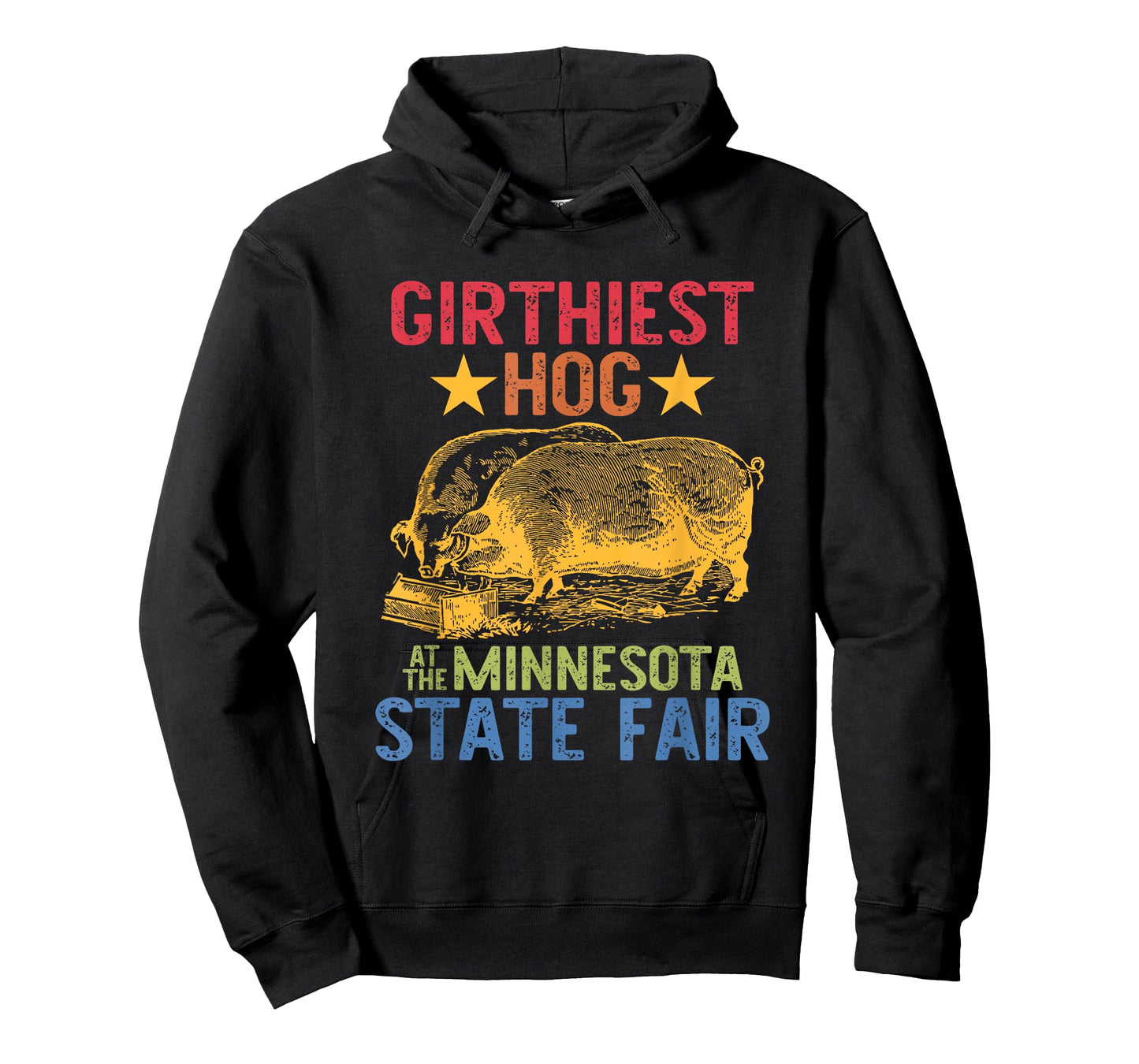 Girthiest Hog at The Minnesota State Fair Animals Farm T-Shirt