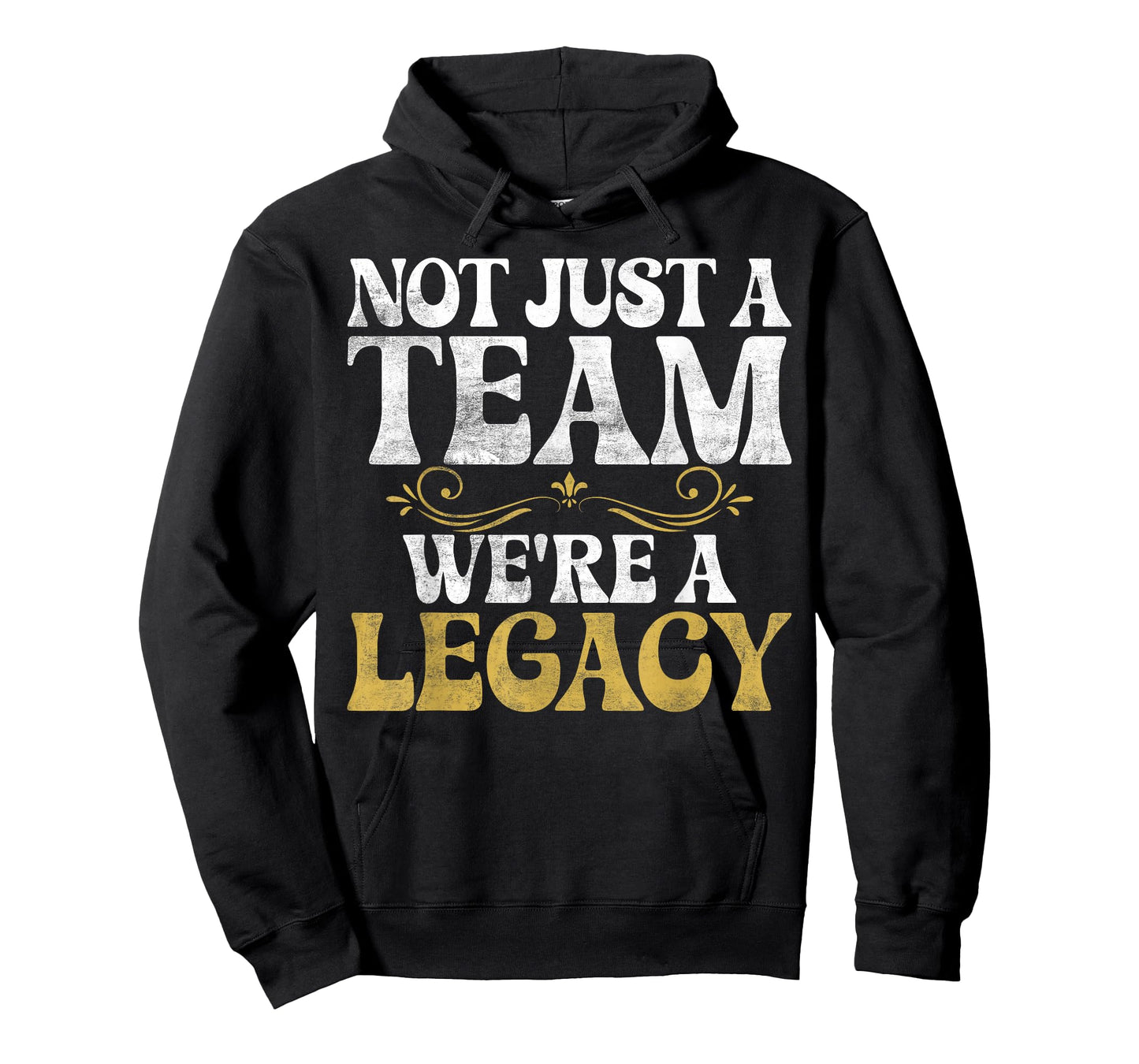 Not just a Team we are Legacy Sport Team T-Shirt