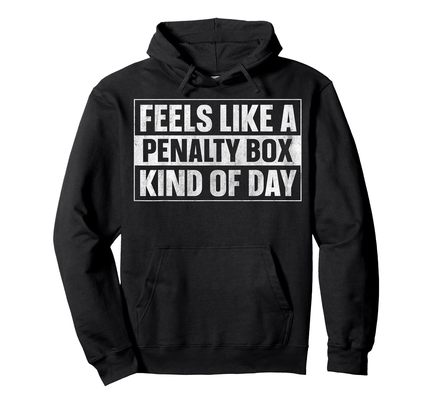 Feels Like a Penalty Box Kind of Day T-Shirt