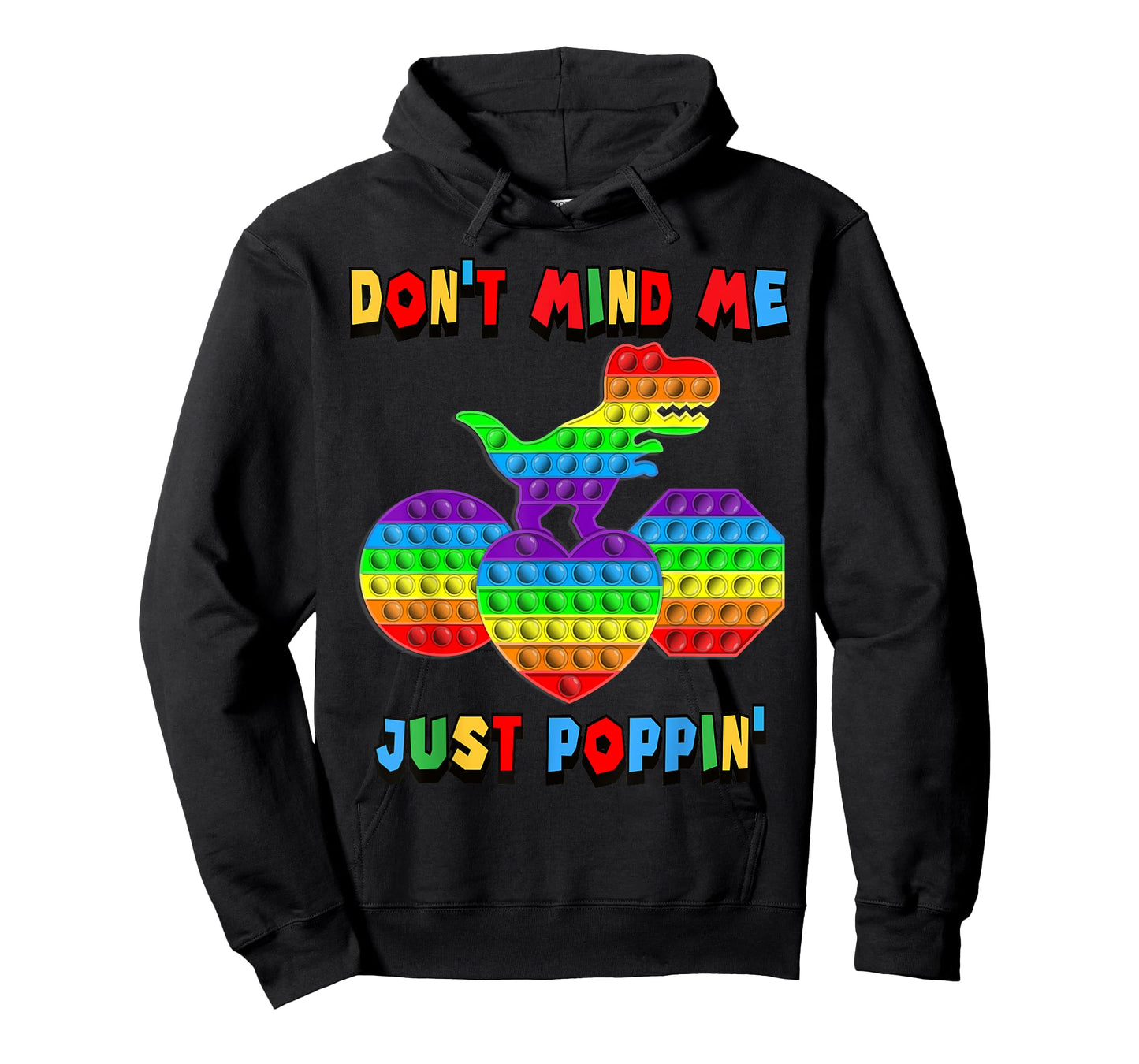 Don't Mind Me Just Poppin' Funny T-Rex Fidget Sensory Pop It T-Shirt