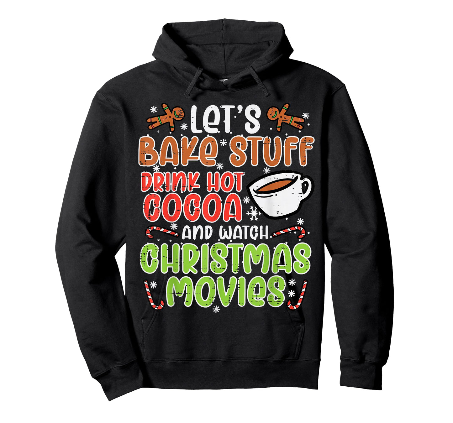 Lets Bake Stuff Drink Hot Cocoa Christmas Movies Xmas Women T-Shirt