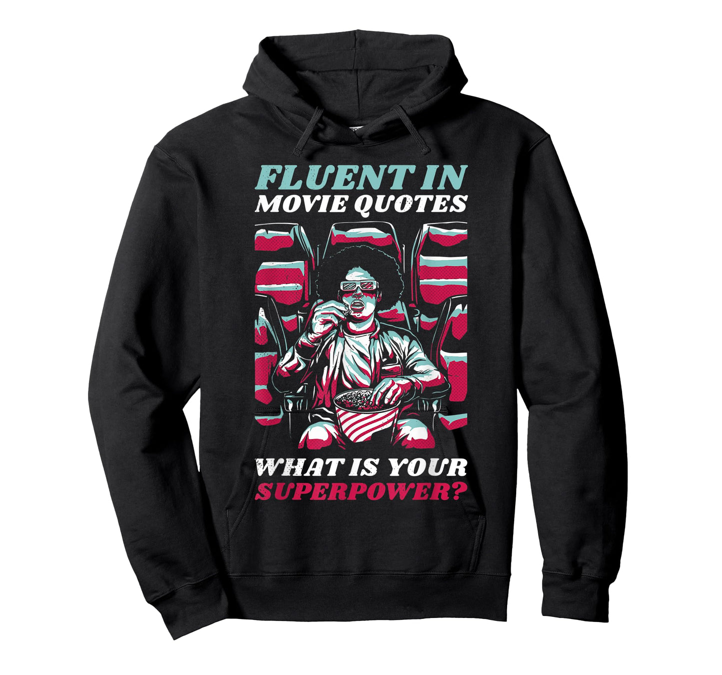 Fluent in movie quotes. What is your superpower? T-Shirt