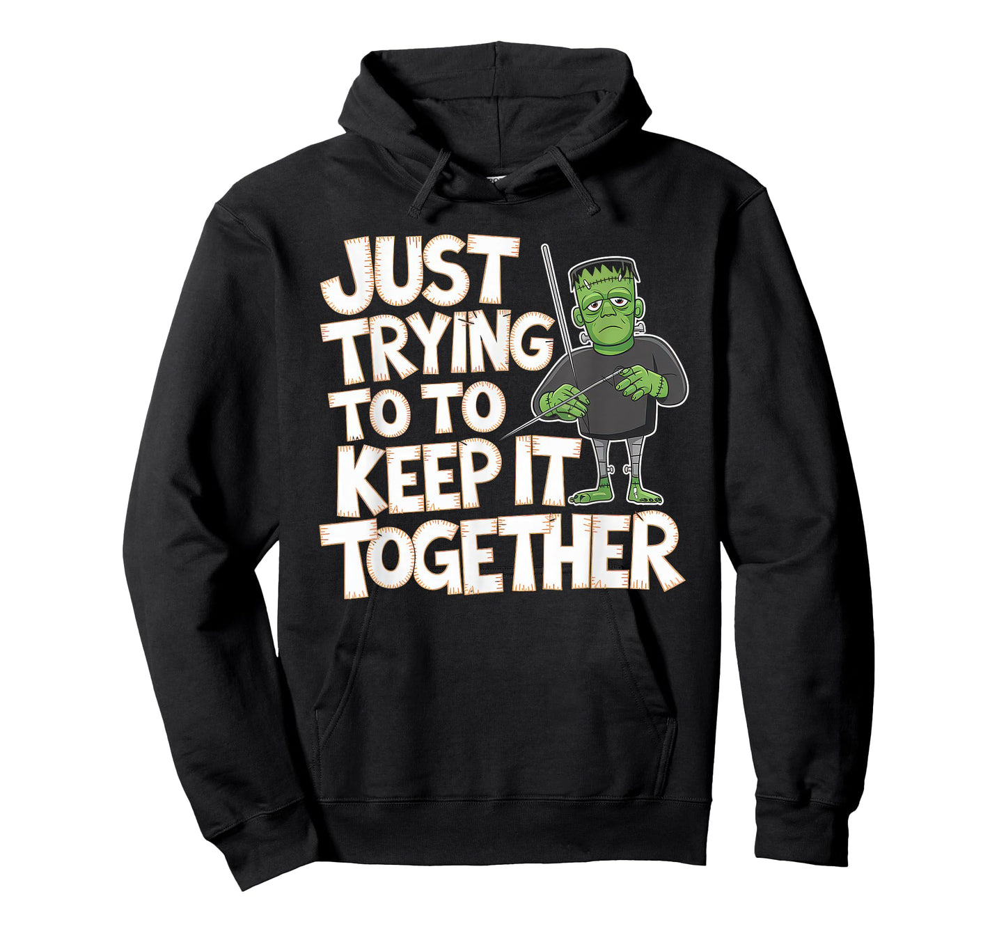 Just Trying to Keep It Together Shirt Halloween Frankenstein T-Shirt
