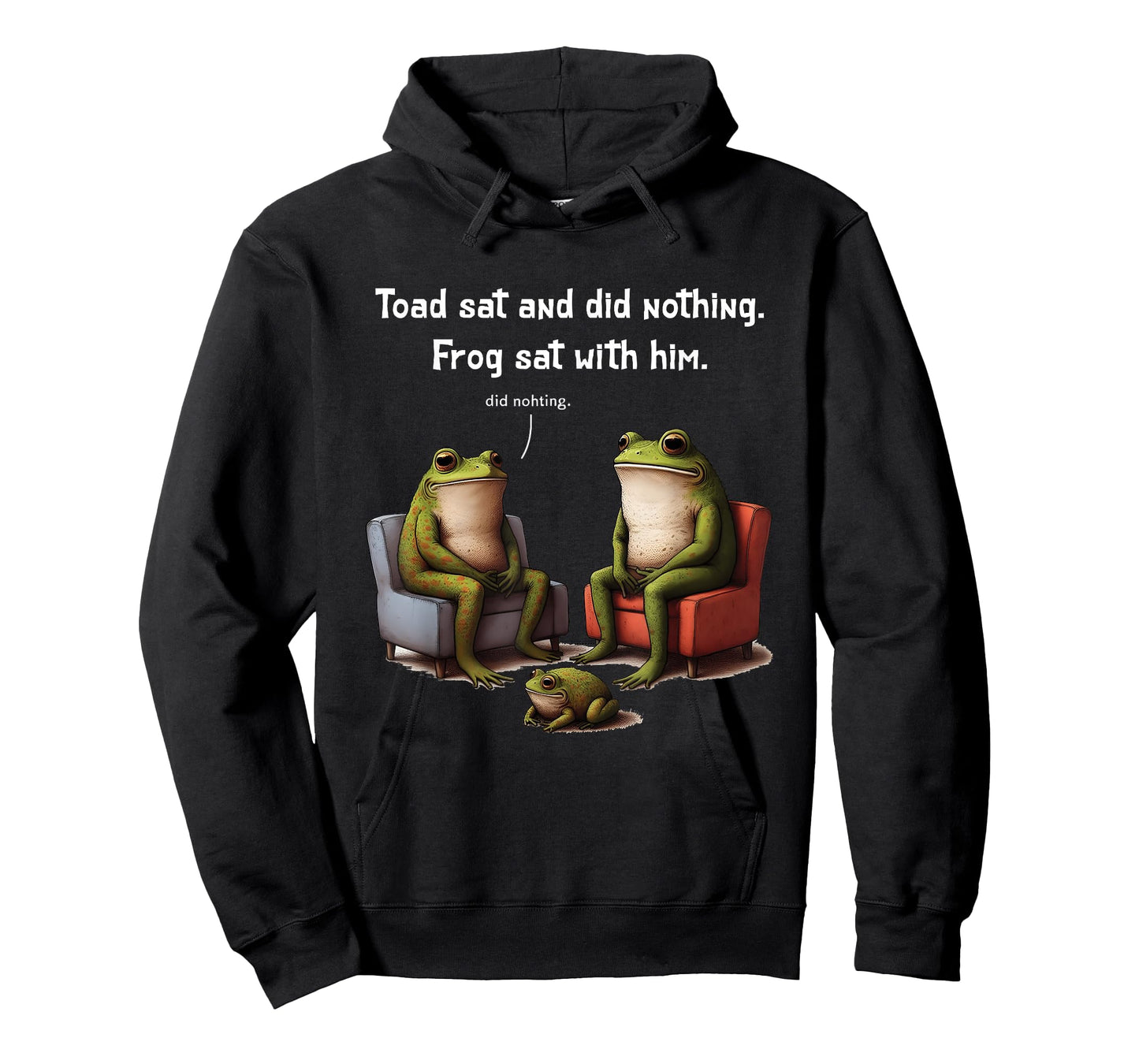 Frogs Toads Meme Toad Sat And Did Nothing Frog Sat With Him T-Shirt