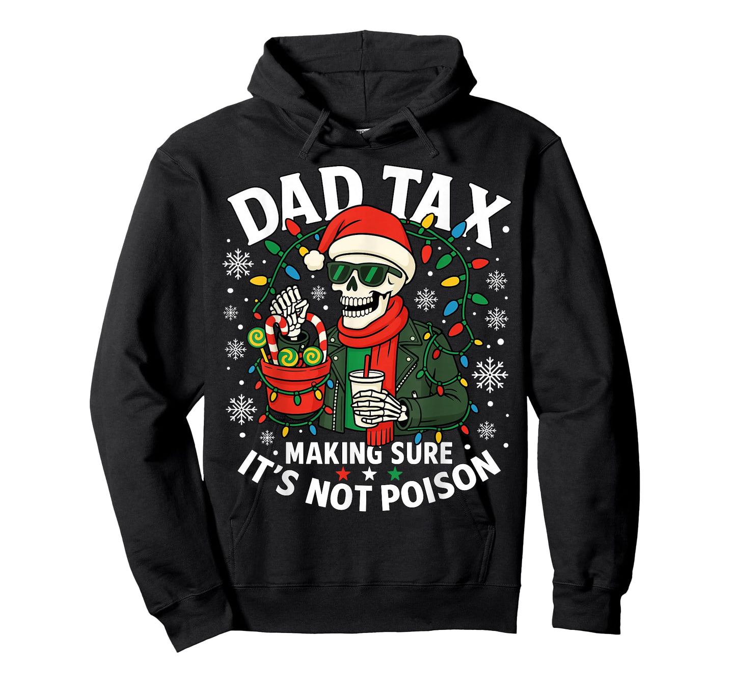 Christmas Dad Tax Making Sure Not Poison Skeleton Papa T-Shirt