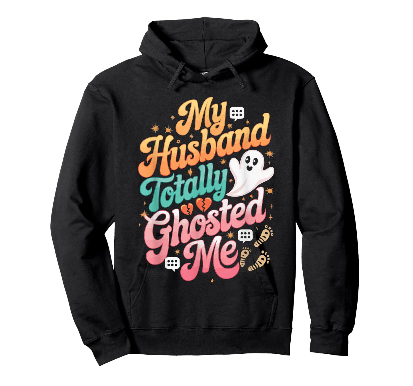 My Husband Totally Ghosted Me T-Shirt