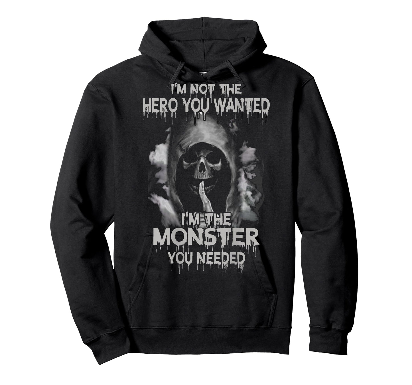 i'm not the hero you wanted i'm the moster you needed shirt T-Shirt