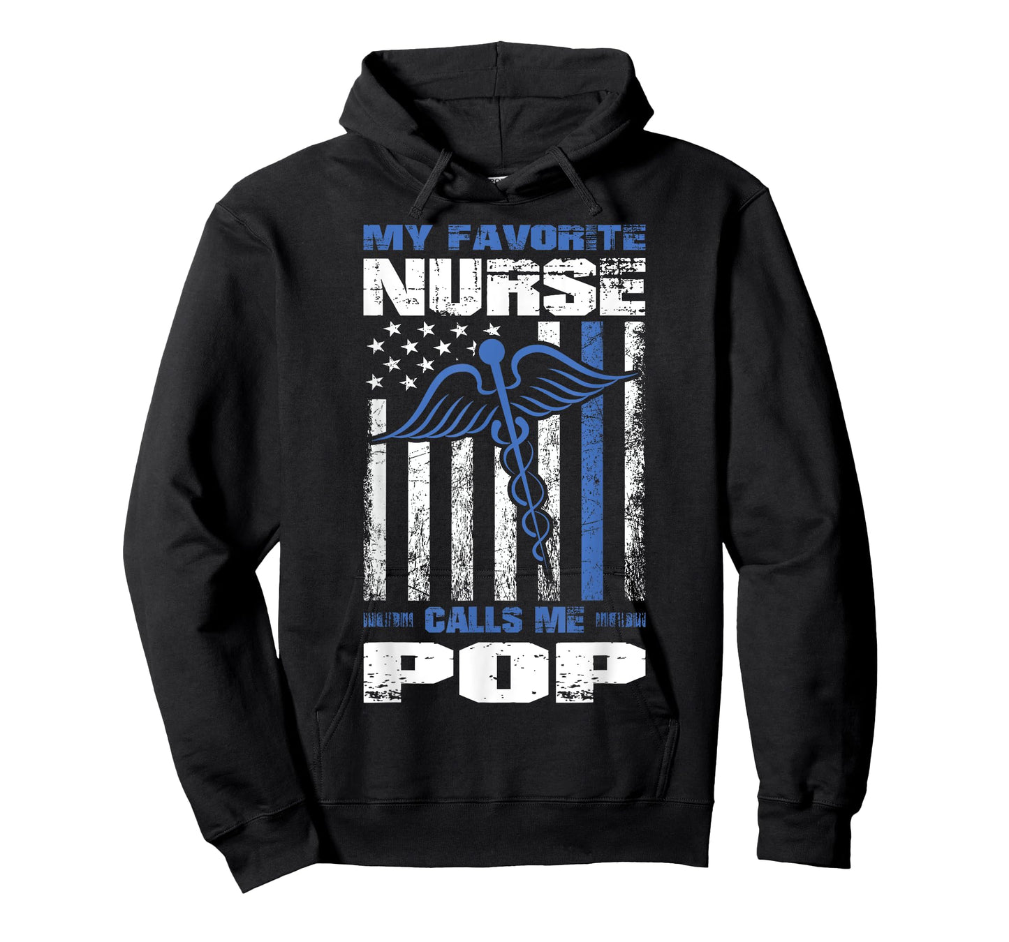 My Favorite Nurse Calls Me Pop American Flag Dad Grandpa Women Men T-Shirt