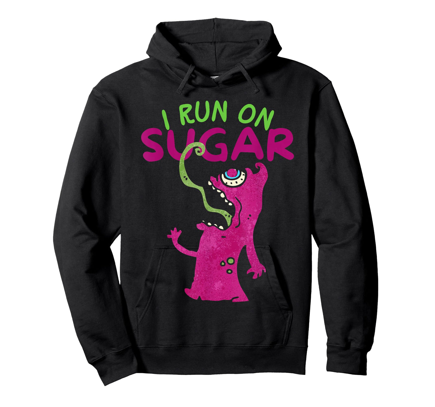 I Run On Sugar, Funny Sugar Addiction, Sugar Monster T-Shirt