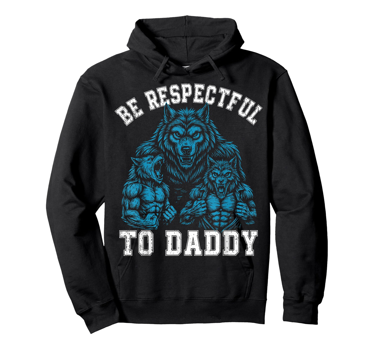 Alpha Wolf Be Respectful To Daddy Funny Meme Cringe T-Shirt