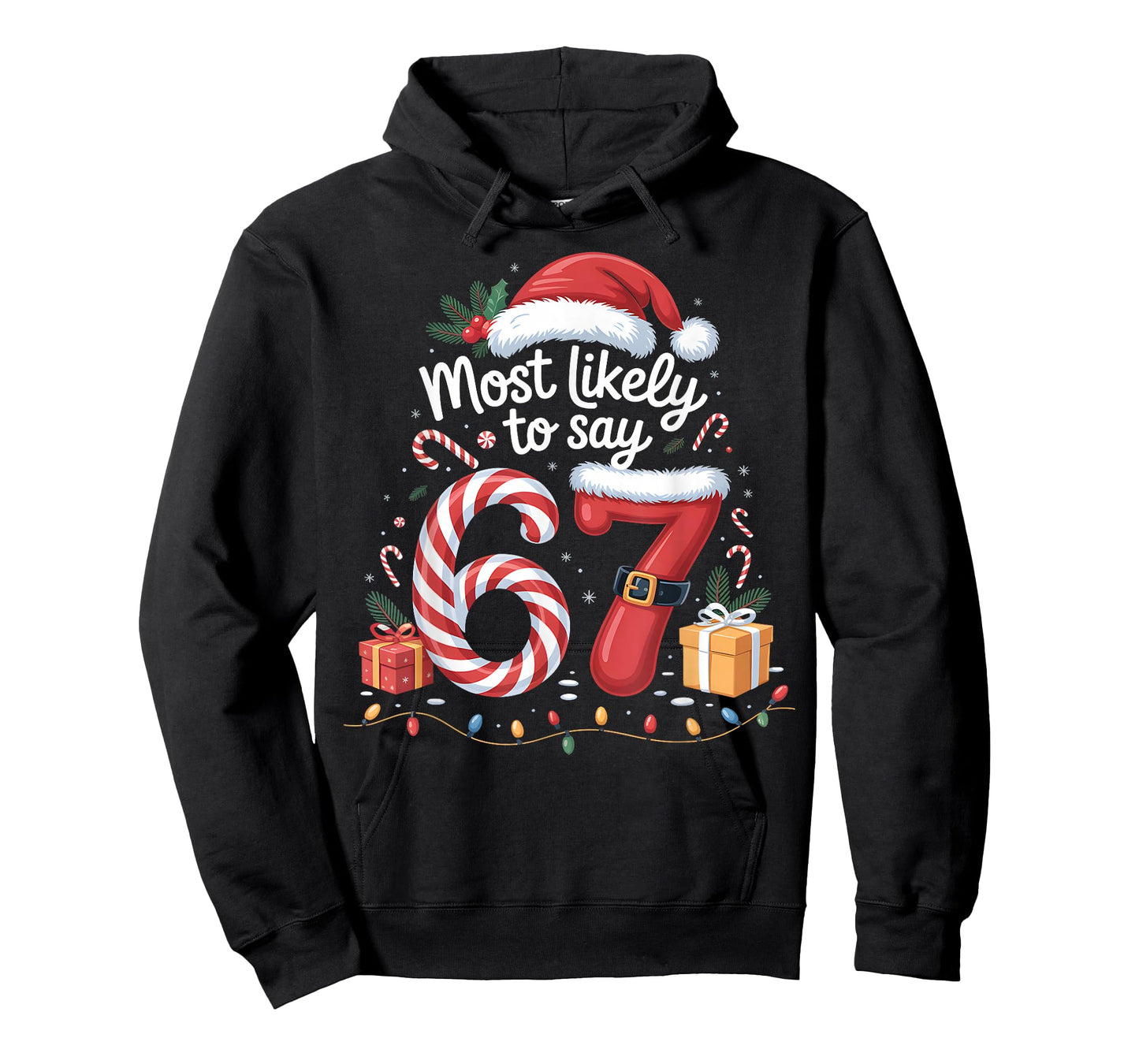 Most Likely to say 67 Meme Six Seven Santa Christmas Family T-Shirt