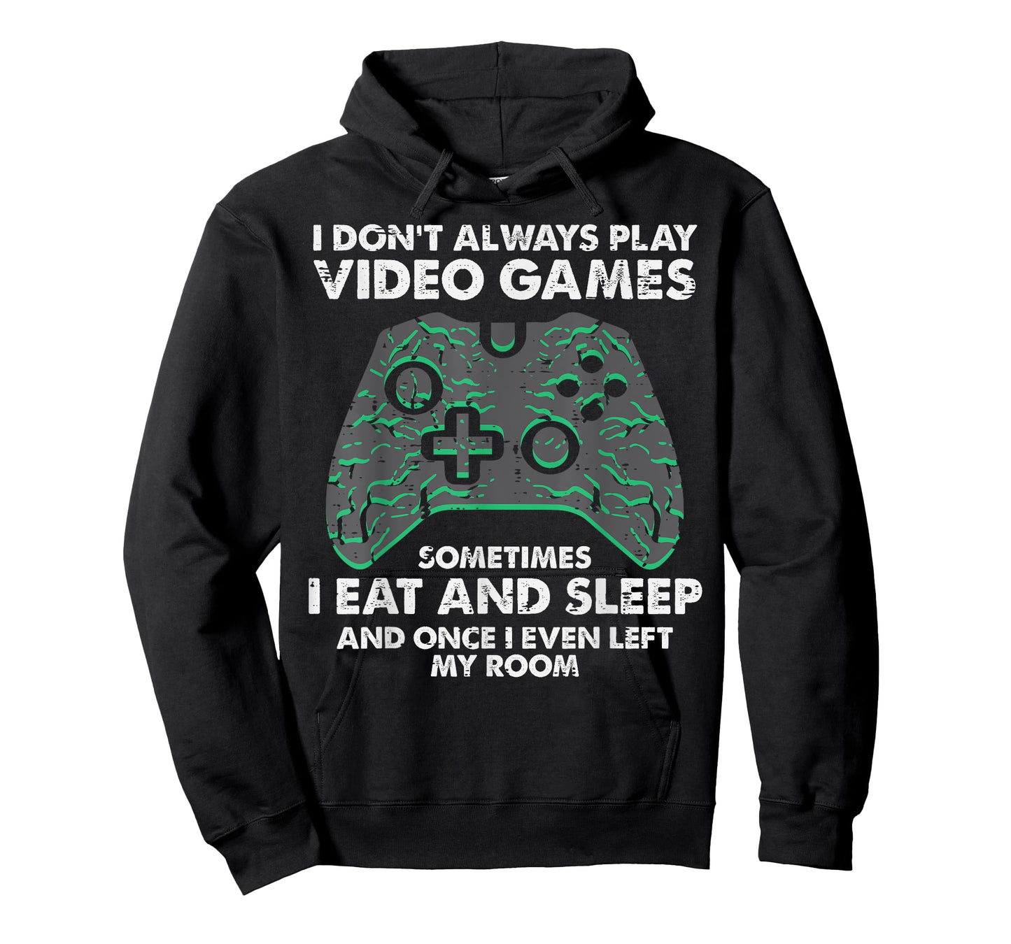 I Dont Always Play Video Games Funny Gamer Men Boys Kids T-Shirt