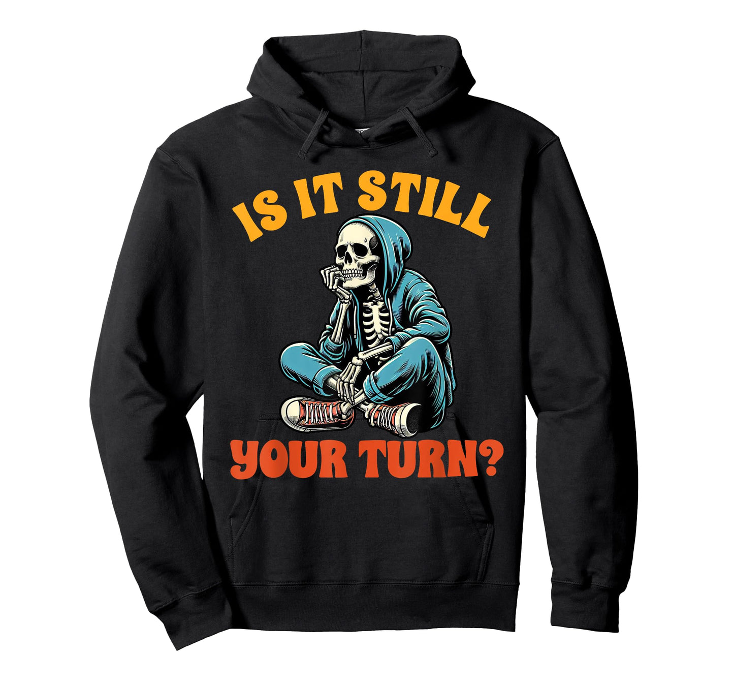 Board Game Lover Skeleton Game Night Is It Still Your Turn T-Shirt