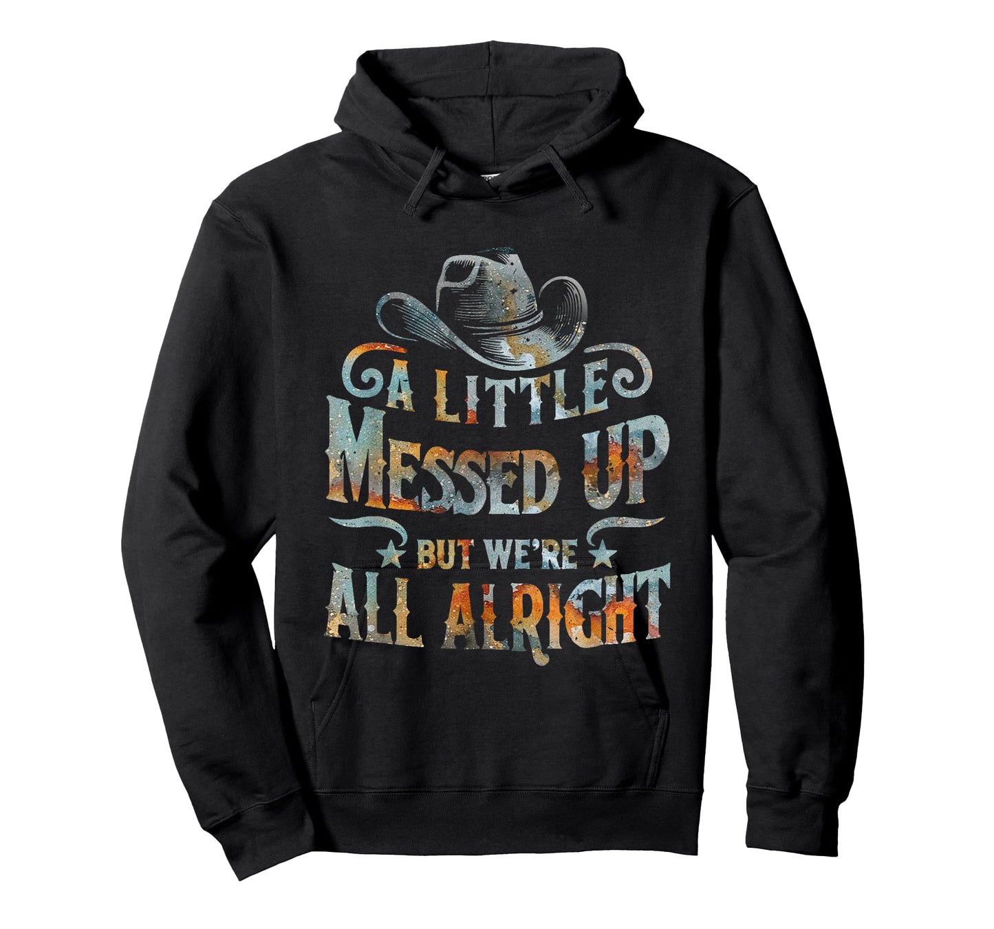 Little Messed Up But We're All Alright Western Retro T-Shirt