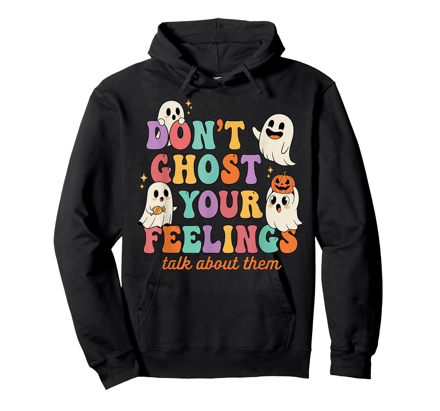 Don't Ghost Your Feelings Mental Health Halloween T-Shirt
