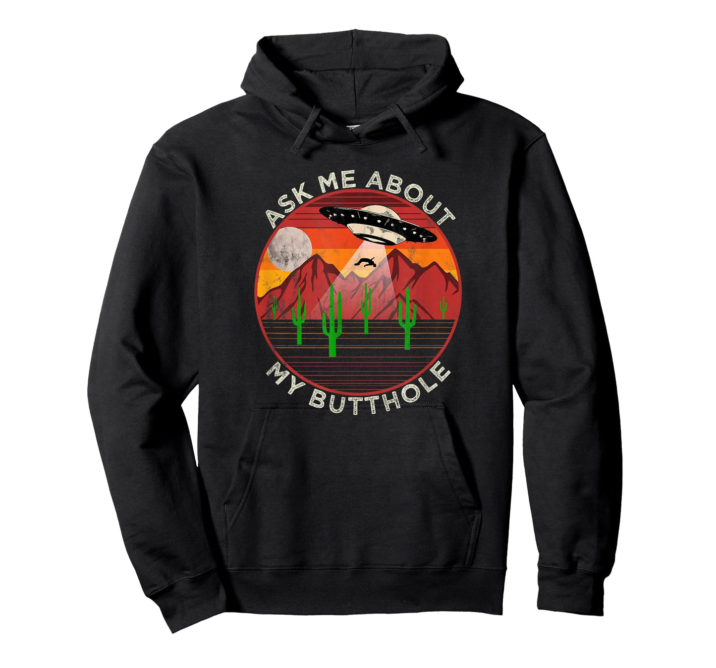 Ask Me About My Butthole - Alien Abduction Roswell UFO T-Shirt