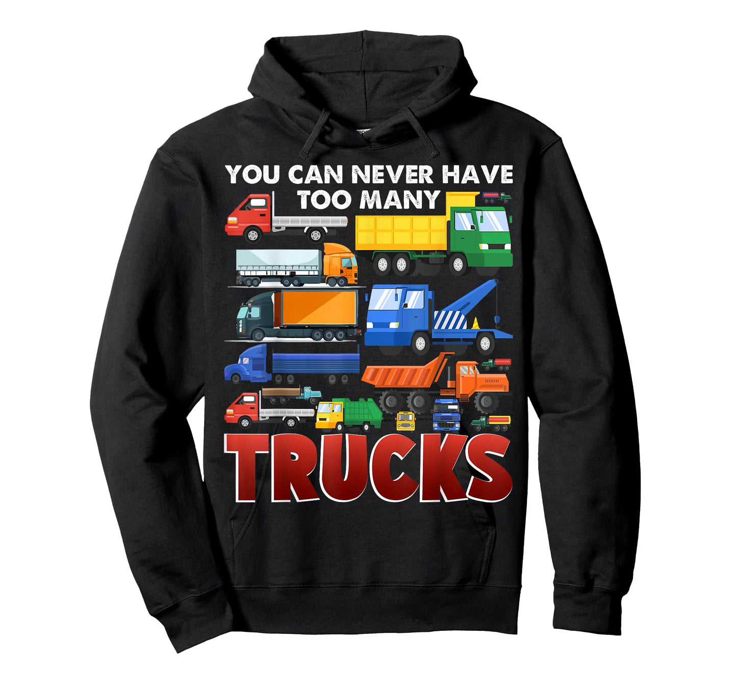 You Can Never Have Too Many Trucks Construction Trucks Boys T-Shirt