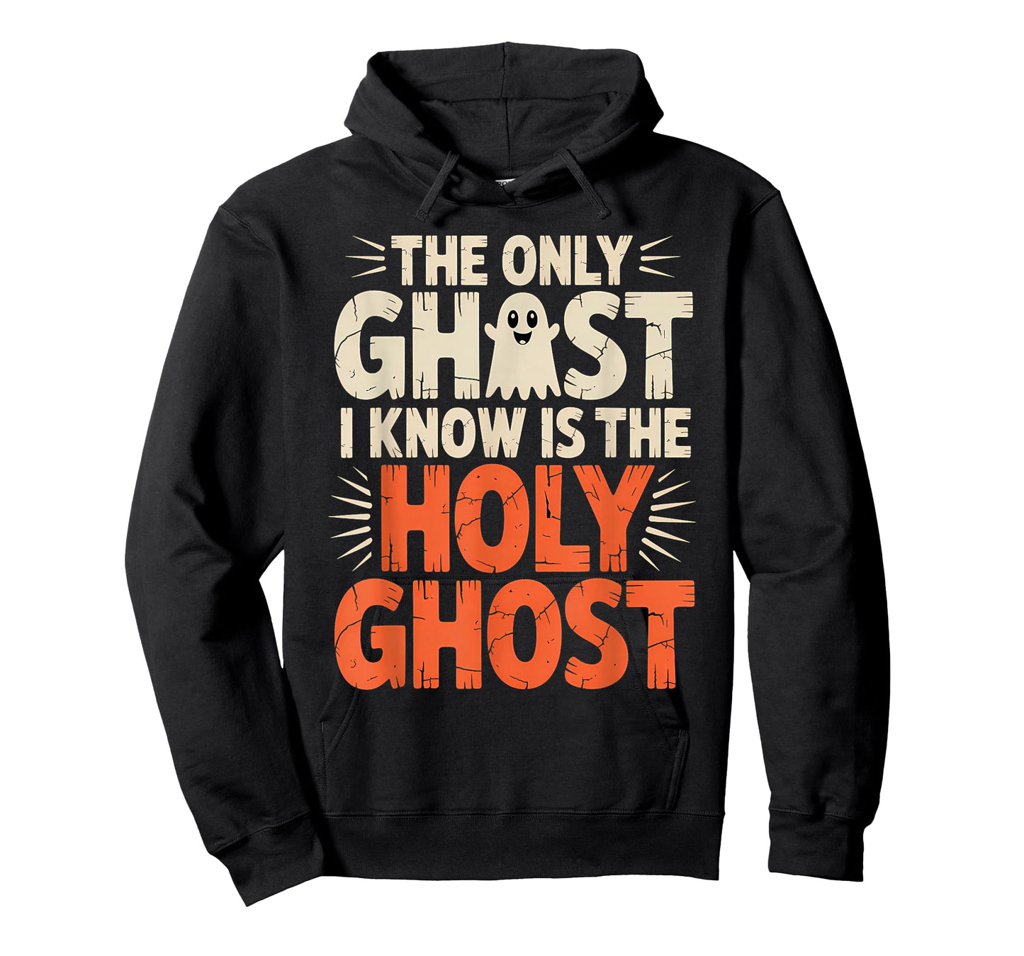 The Only Ghost I Know Is The Holy Ghost Christian T-Shirt
