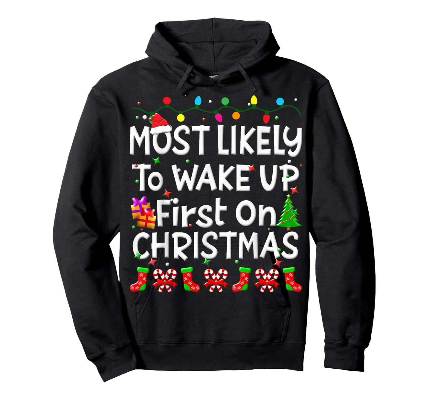 Most Likely To Wakeup First On Christmas Family Funny Joy T-Shirt