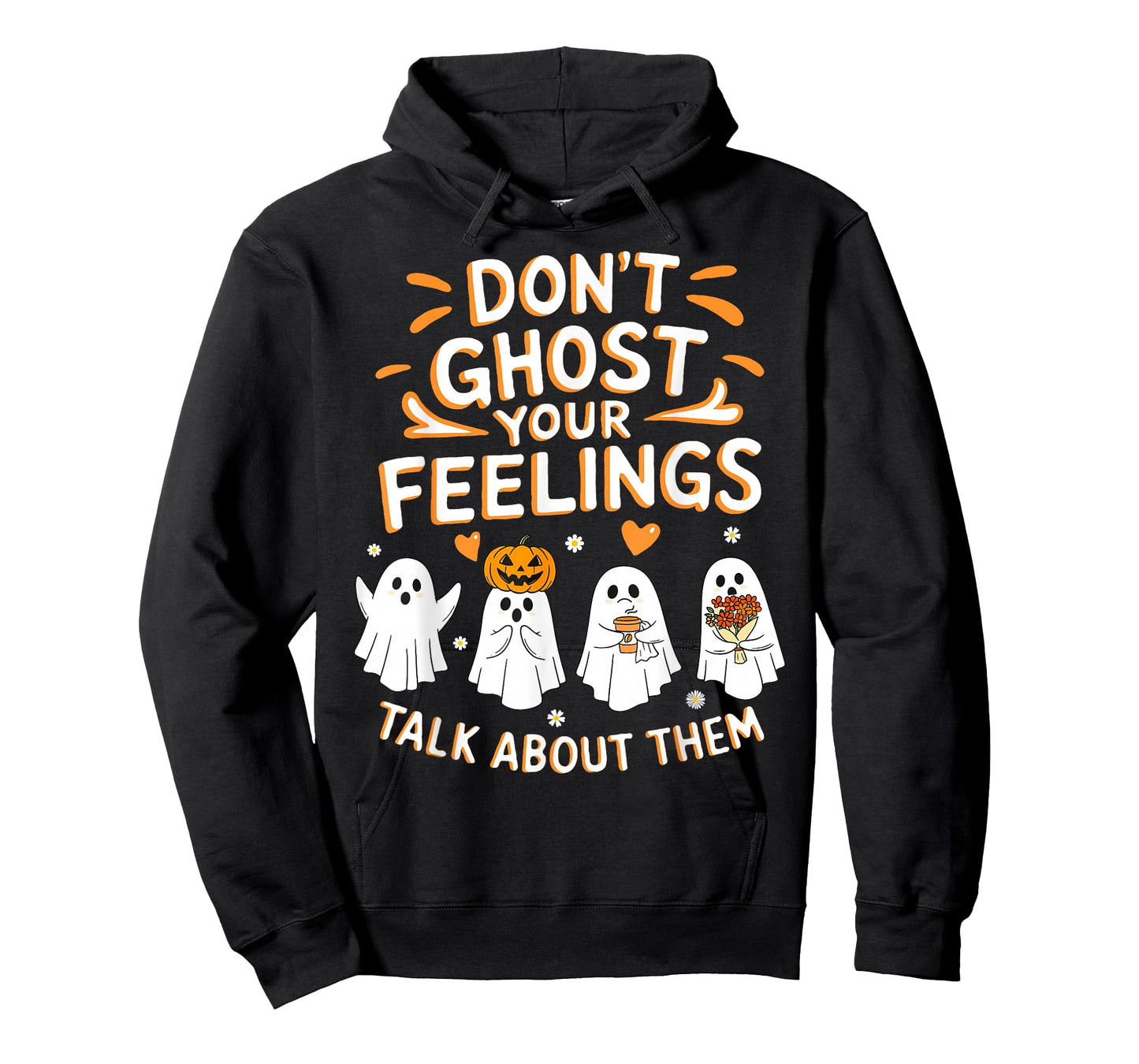 Don't Ghost Your Feelings Halloween Mental Health Men Women T-Shirt