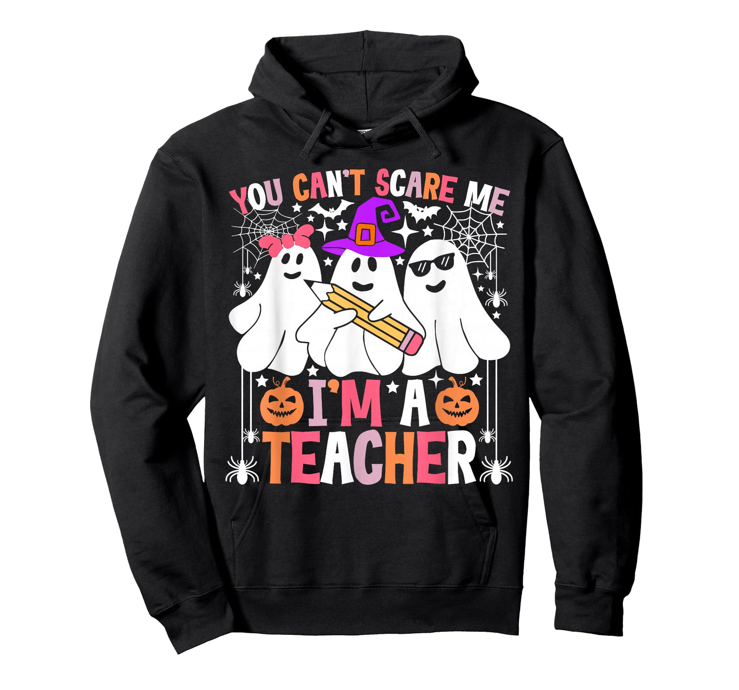 You Can't Scare Me I'm A Teacher Funny Halloween T-Shirt