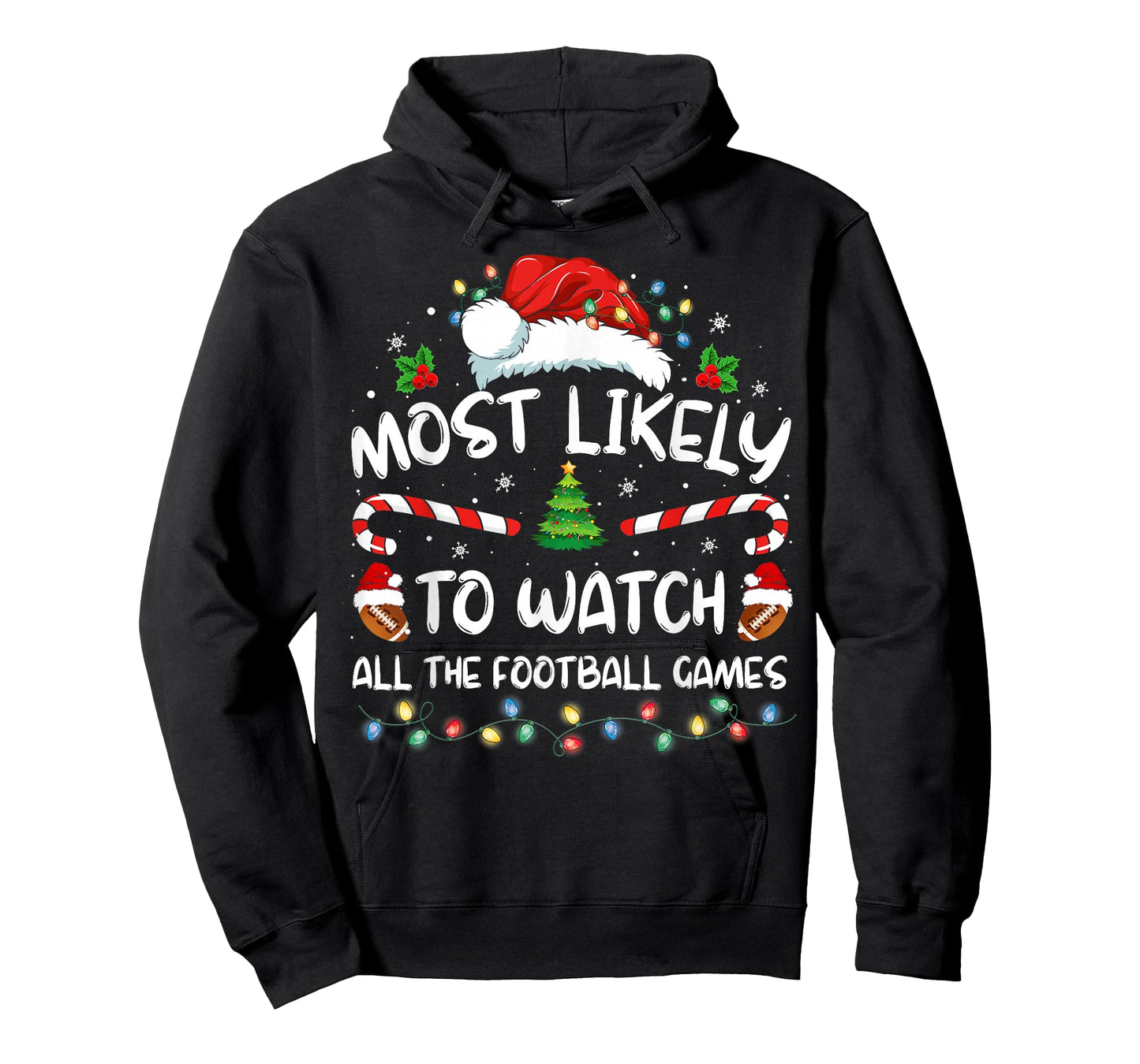 Most Likely To Watch All The Football Games Christmas Xmas T-Shirt