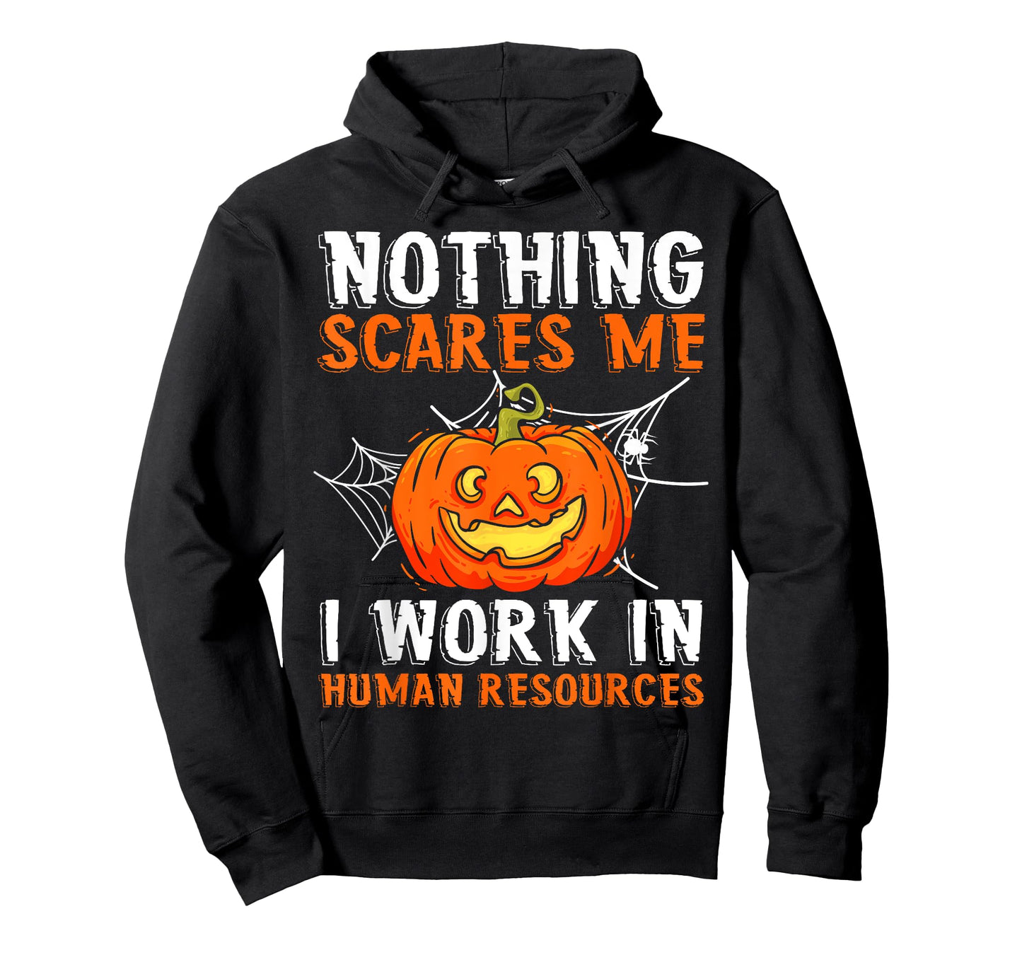 Nothing Scares Me I Work In Human Resources Halloween T-Shirt