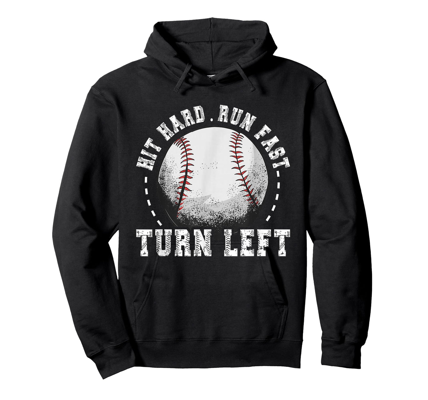 Hit Hard Run Fast Turn Left Baseball Player T-Shirt