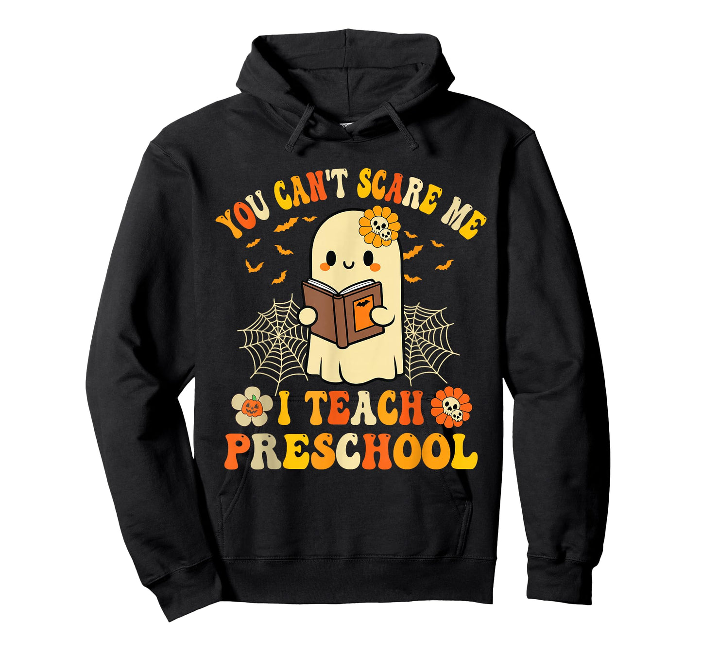 You Can't Scare Me I Teach Preschool Teacher Halloween Ghost T-Shirt