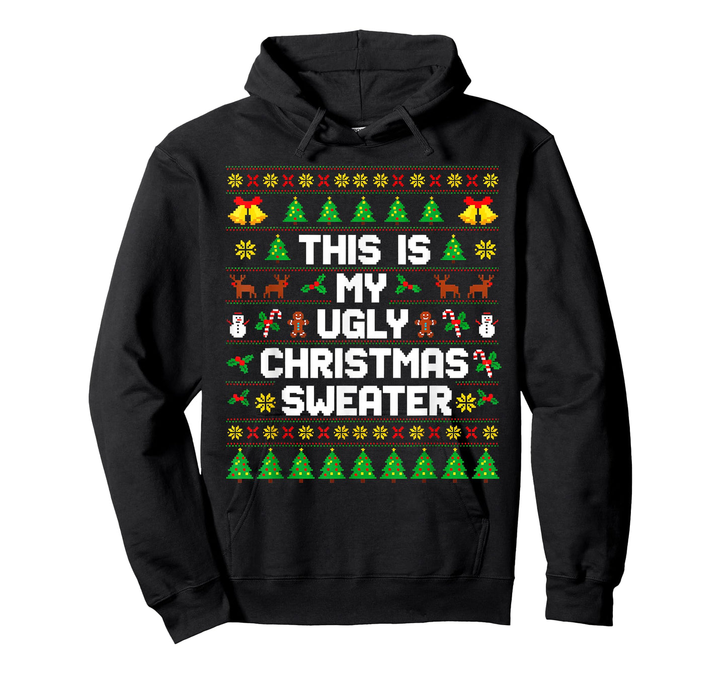 This is My Ugly Xmas Sweater Men Women Kids Funny Christmas T-Shirt