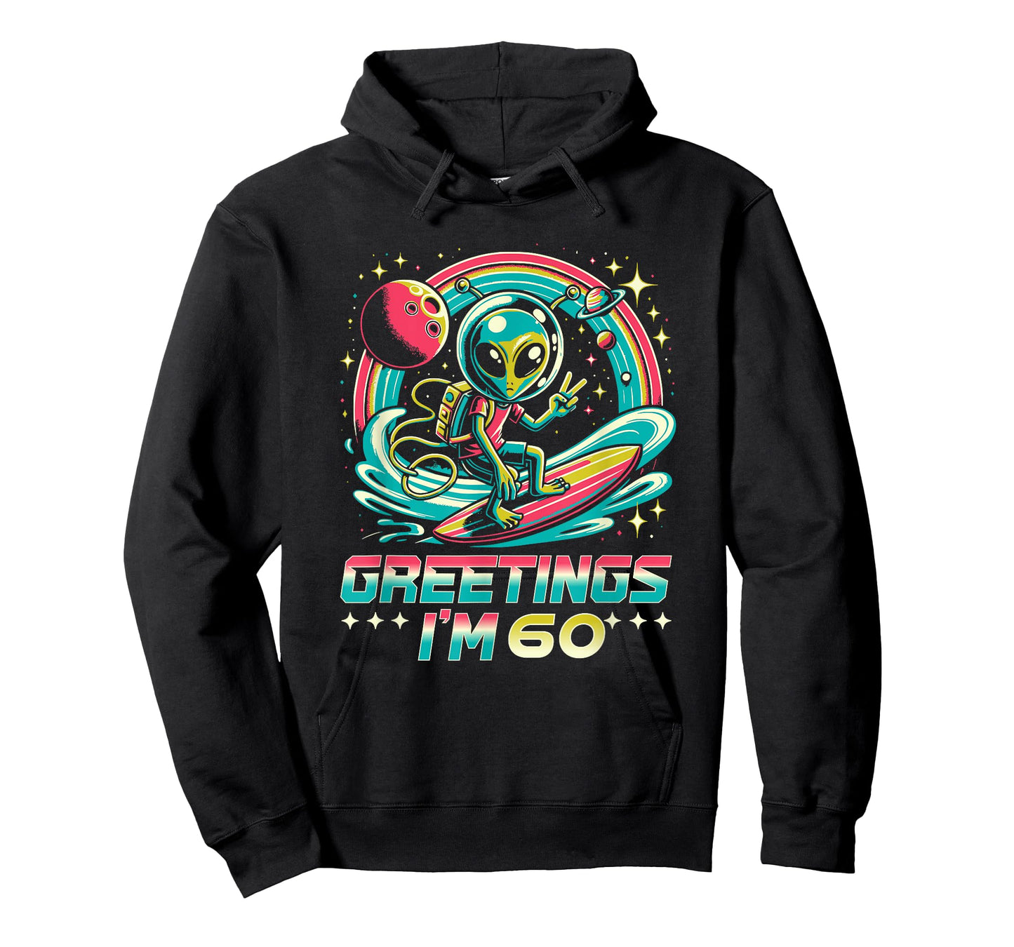 60th Birthday Alien Space Greetings I'm 60 Years Old T-Shirt