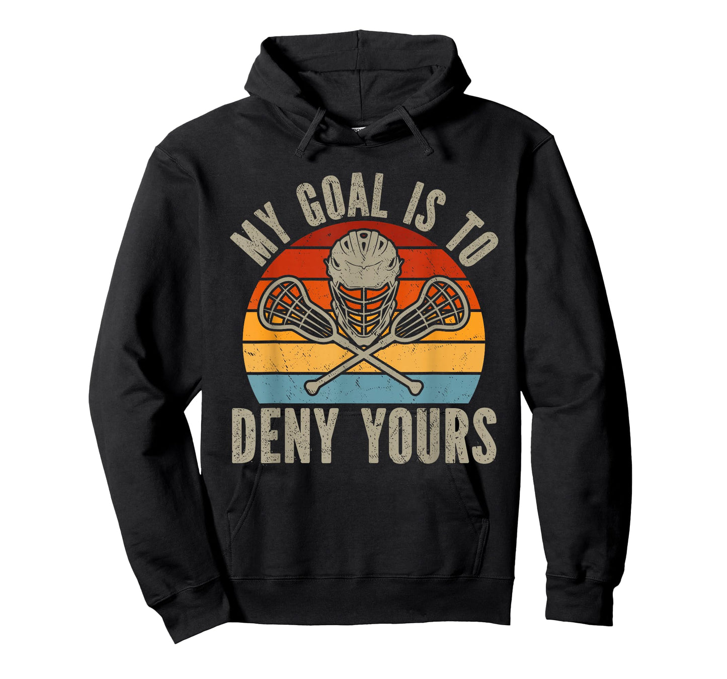My Goal Is To Deny Yours Lacrosse Goalie Lacrosse Gloves T-Shirt