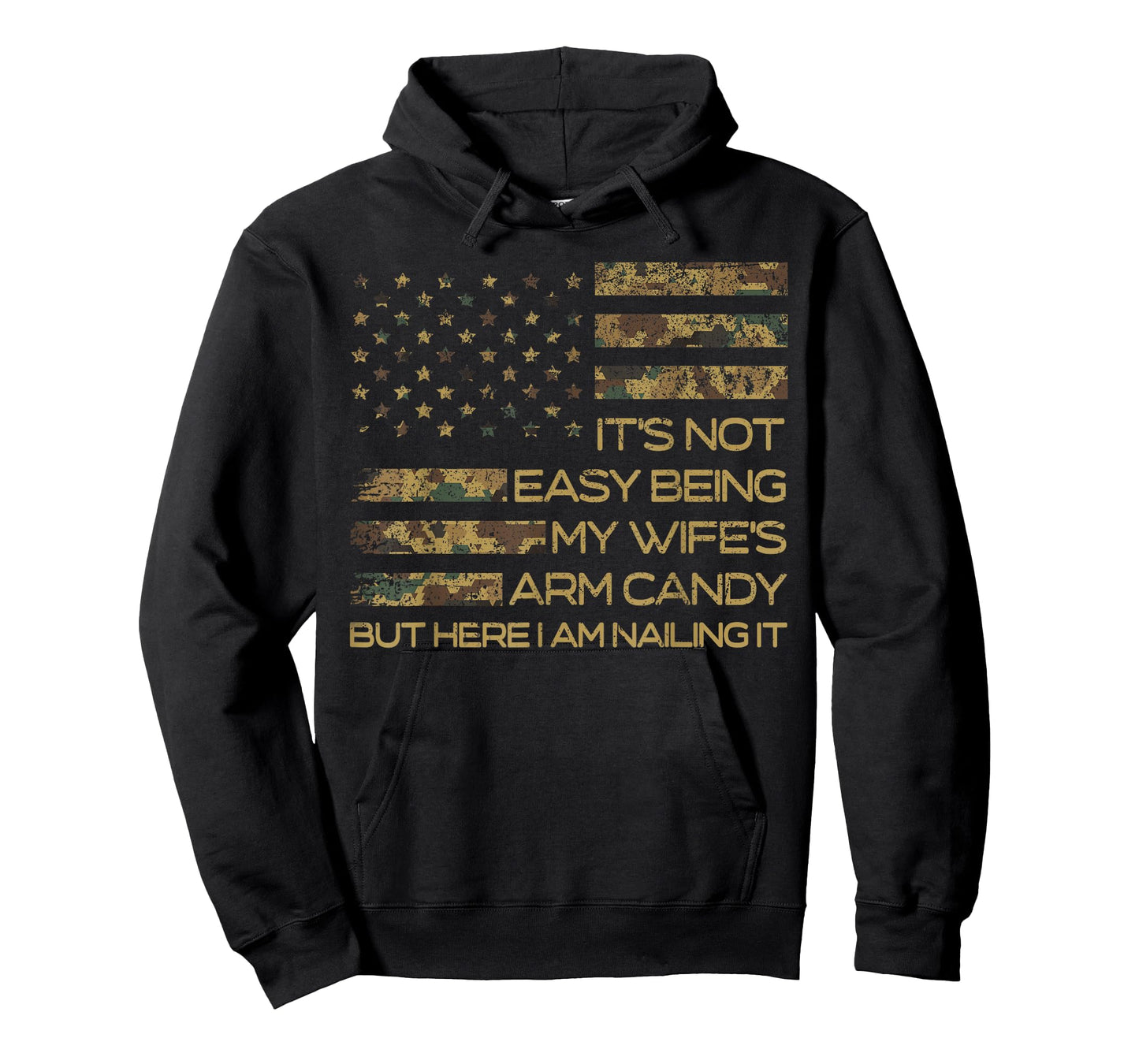 It's Not Easy Being My Wife's Arm Candy Funny Husband Mens T-Shirt