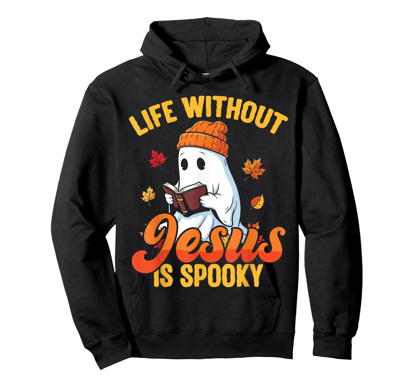 Life Without Jesus is Spooky Christian Ghost Fall Halloween T-Shirt