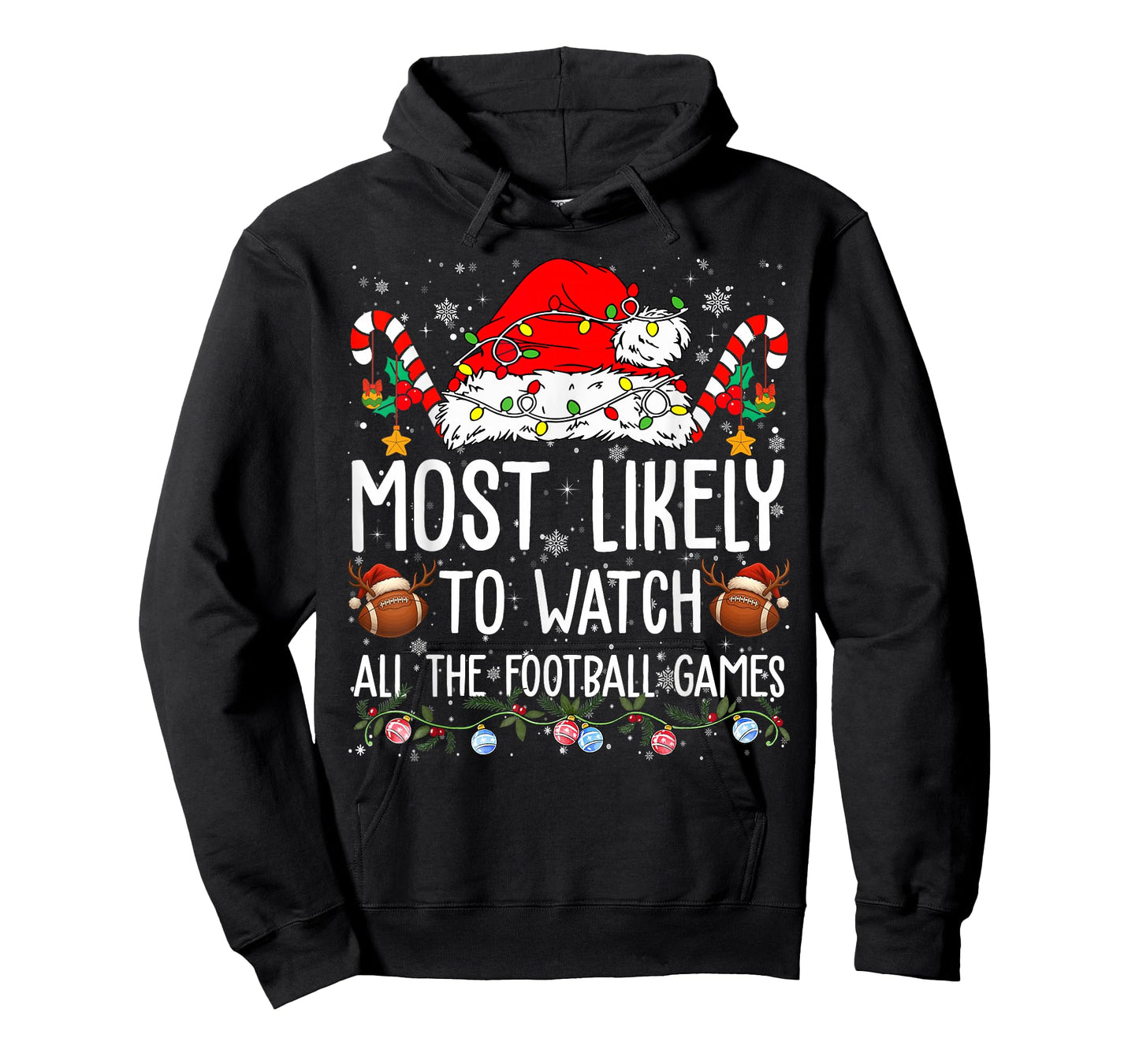 Christmas Family Most Likely to Watch All The Football Games T-Shirt