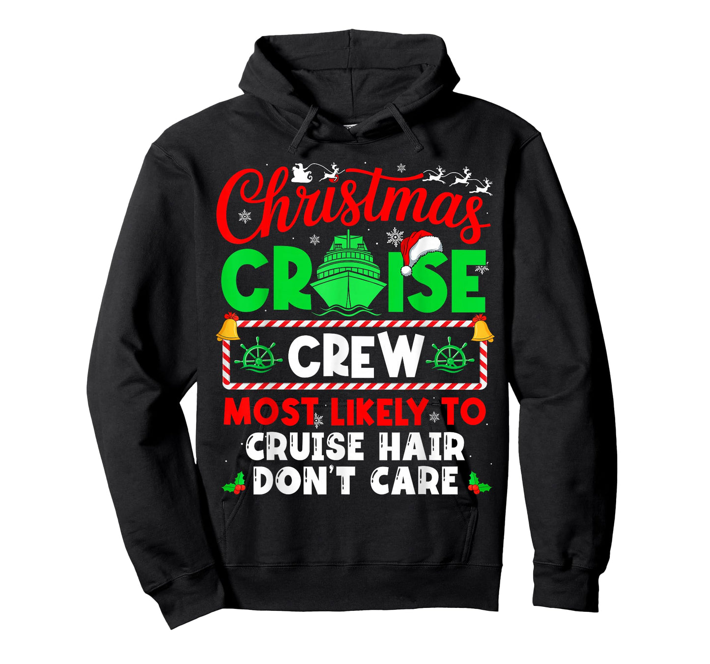 Christmas Cruise Crew Most Likely to Cruise Hair Don't Care T-Shirt