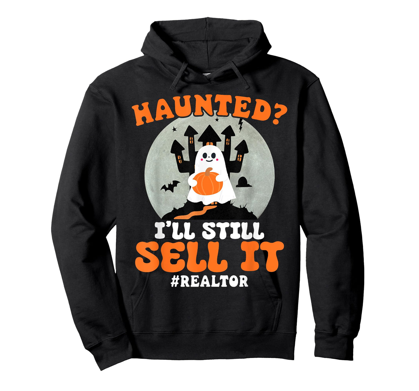 Realtor Haunted I'll Still Sell It Real Estate Halloween T-Shirt