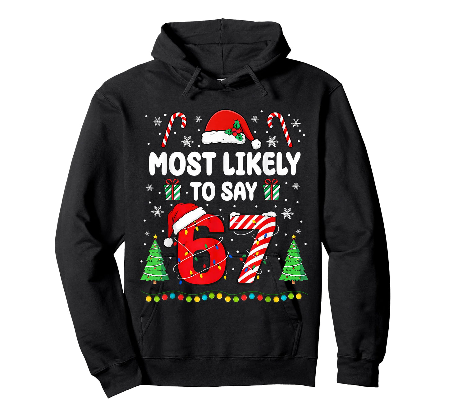 Most Likely to say 67 Meme Six Seven Santa Christmas Family T-Shirt