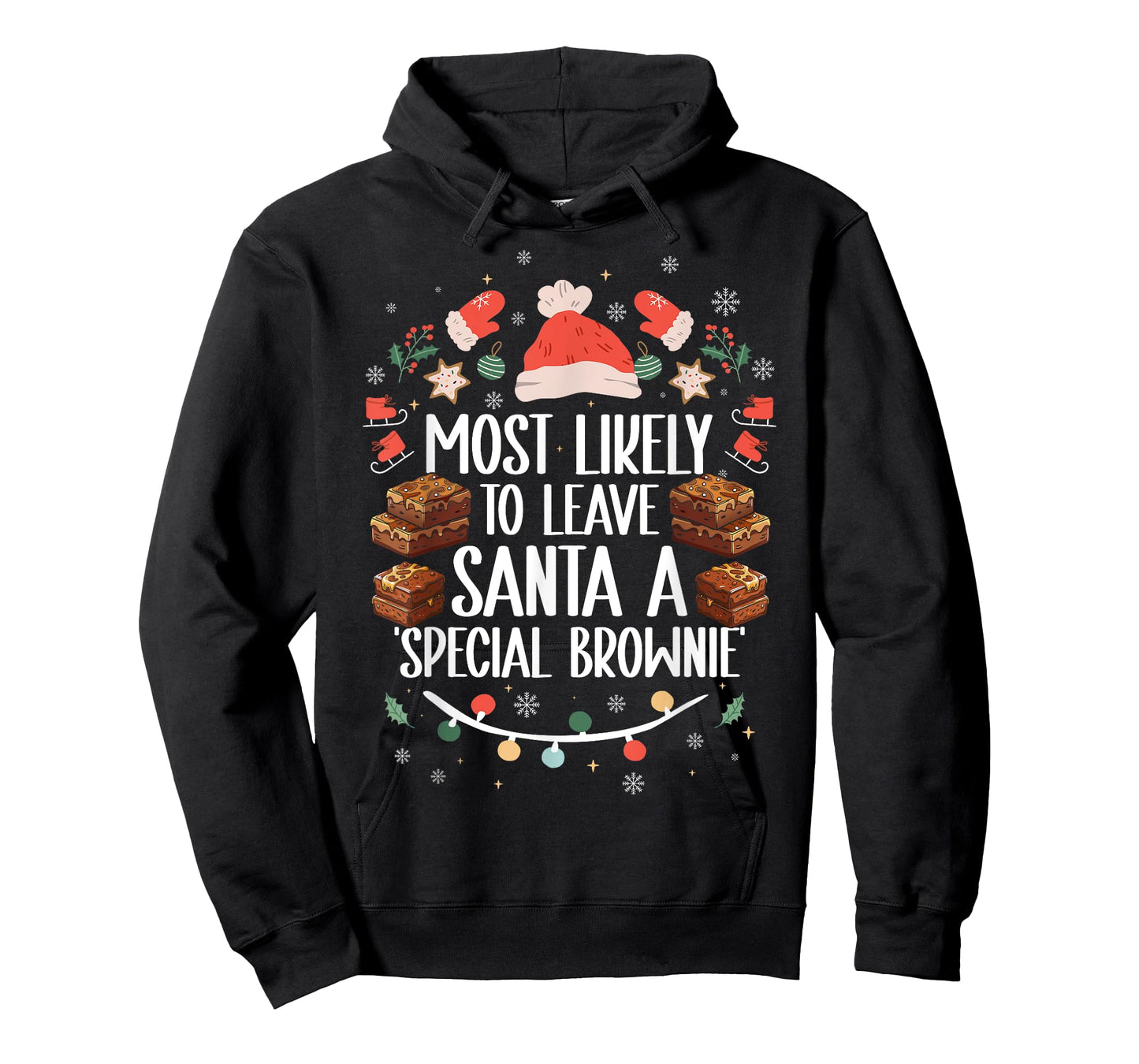 Most Likely To Leave Santa A Special Brownie - Funny Xmas T-Shirt