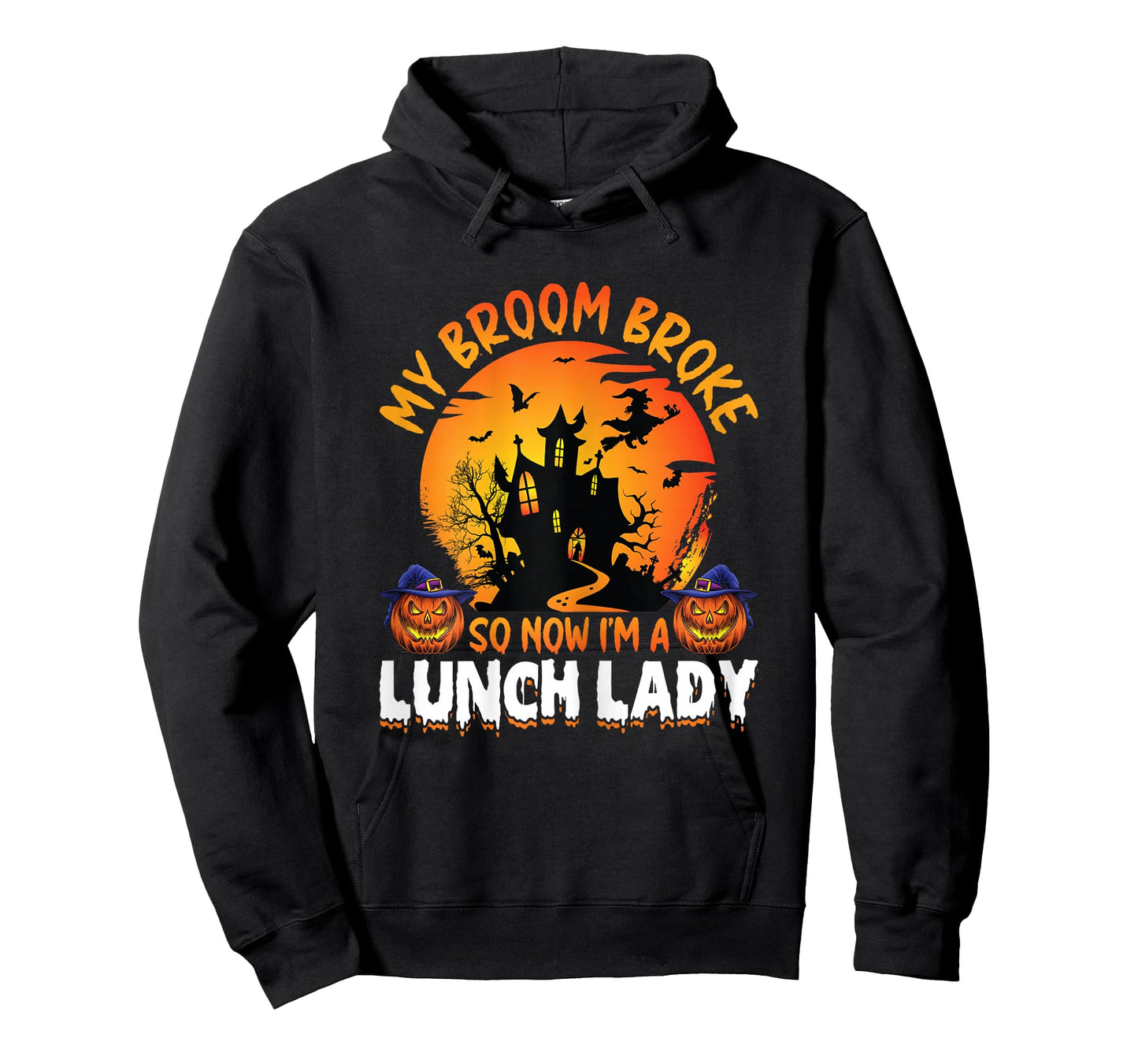 My Broom Broke So Now I'm A Lunch Lady Food Server Halloween T-Shirt