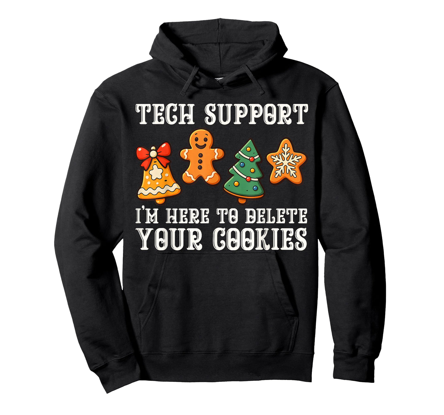 Christmas Tech Support Here to Delete Cookies Xmas Men Women T-Shirt
