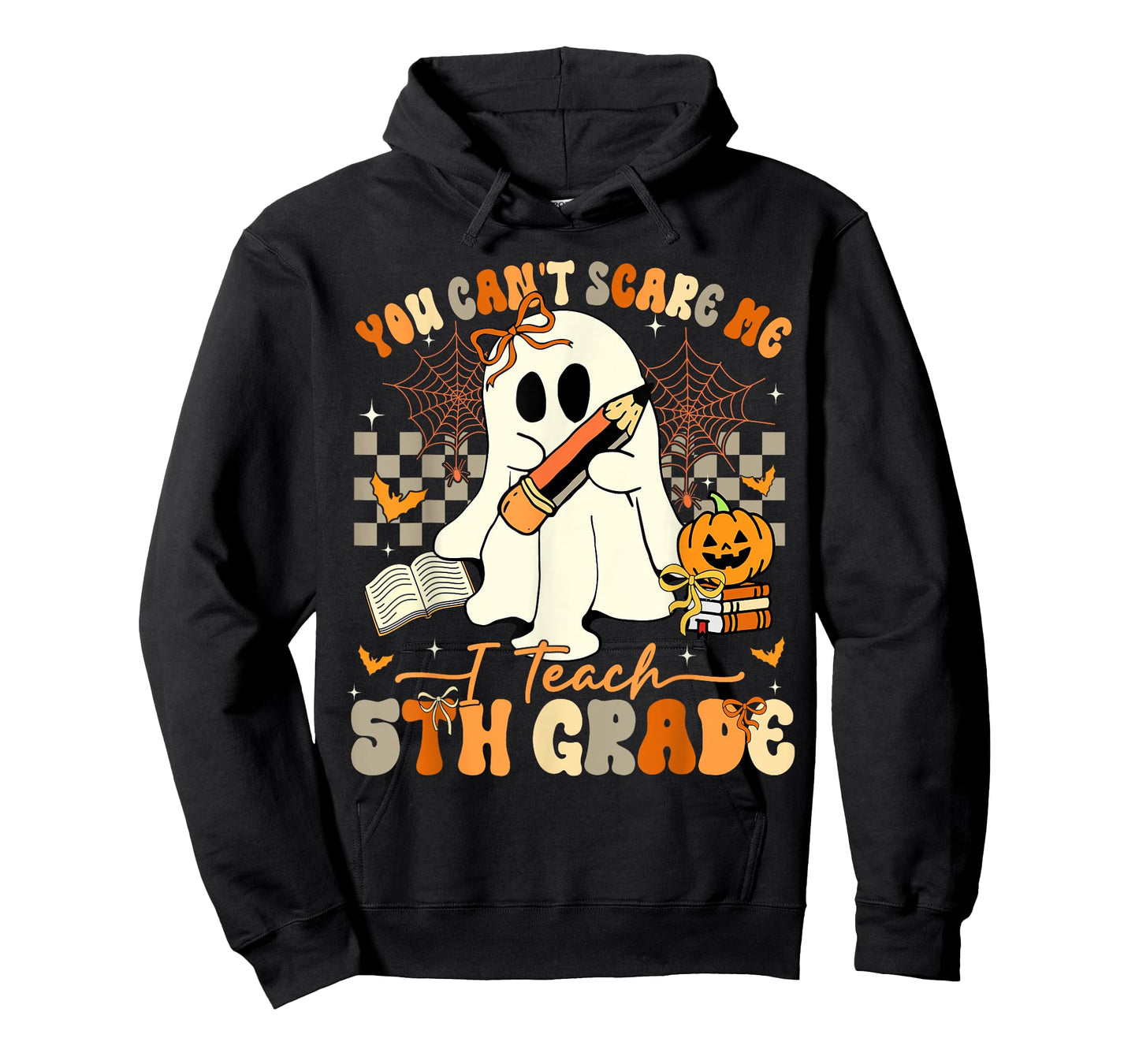 You Can't Scare Me I Teach Fifth Grade Teacher Halloween T-Shirt