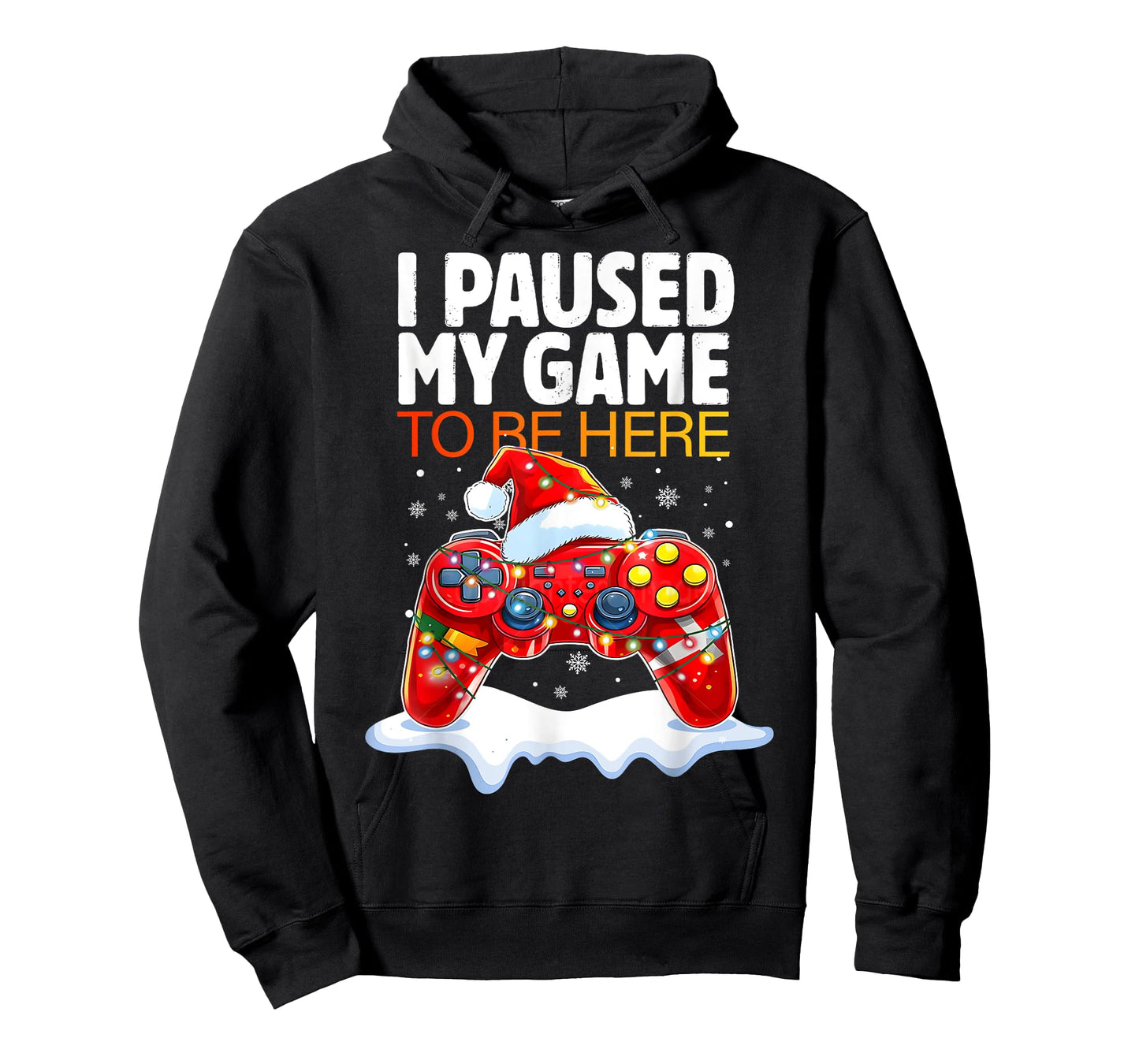 Christmas I Paused My Game To Be Here Funny Sarcastic Gamer T-Shirt