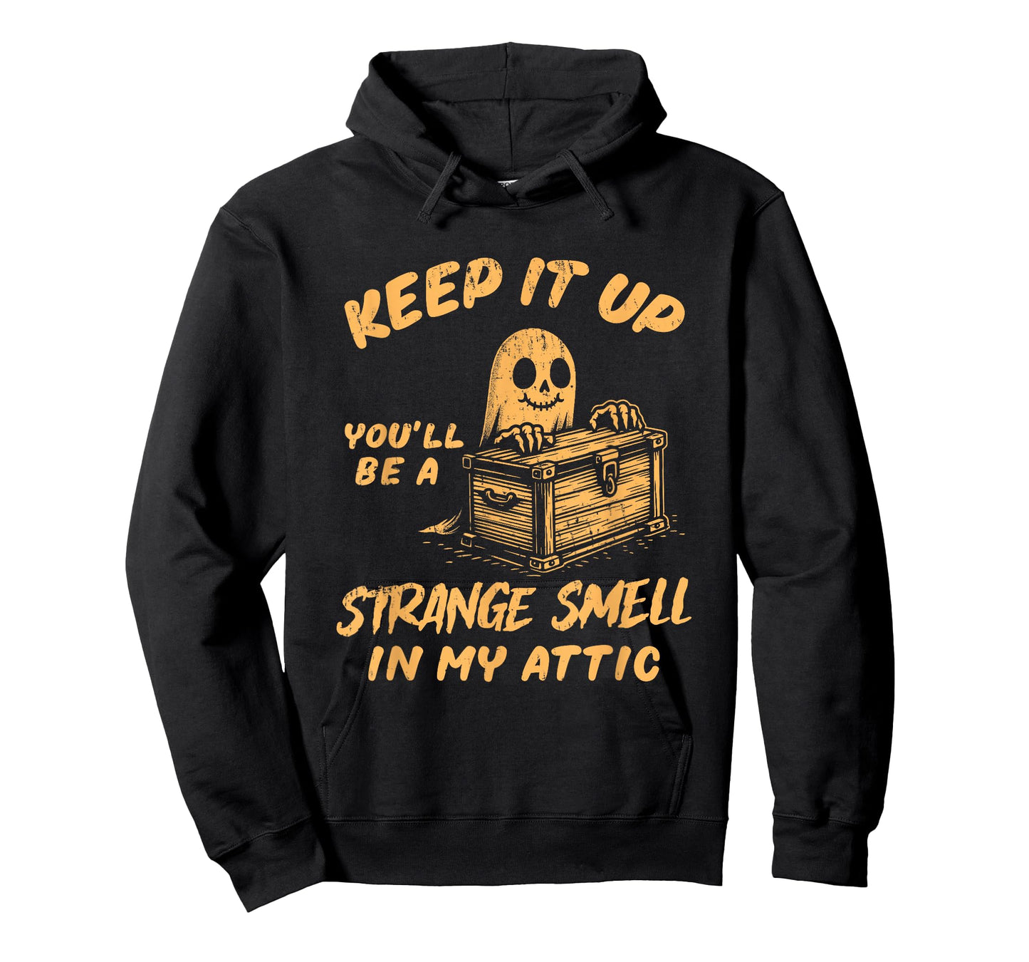 Funny Halloween Ghost You'll Be A Strange Smell In My Attic T-Shirt