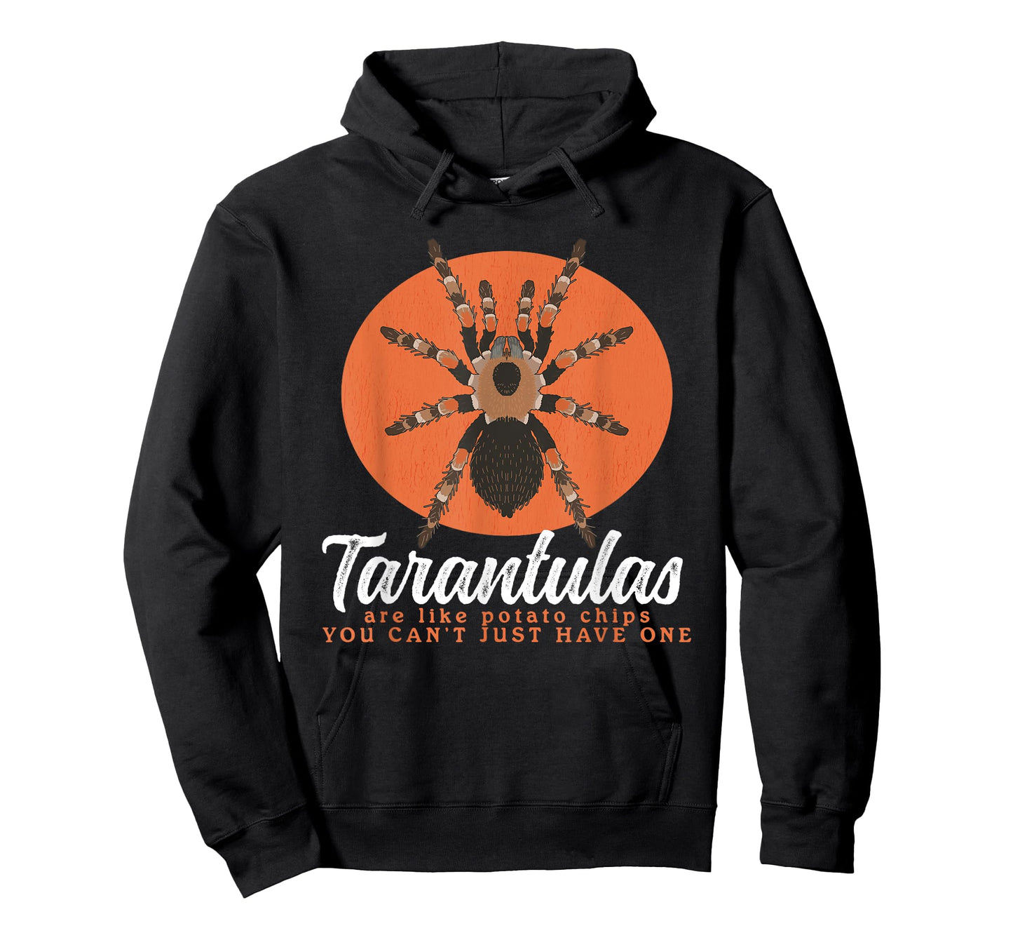 Tarantulas Are Like | Spider Tarantula T-Shirt
