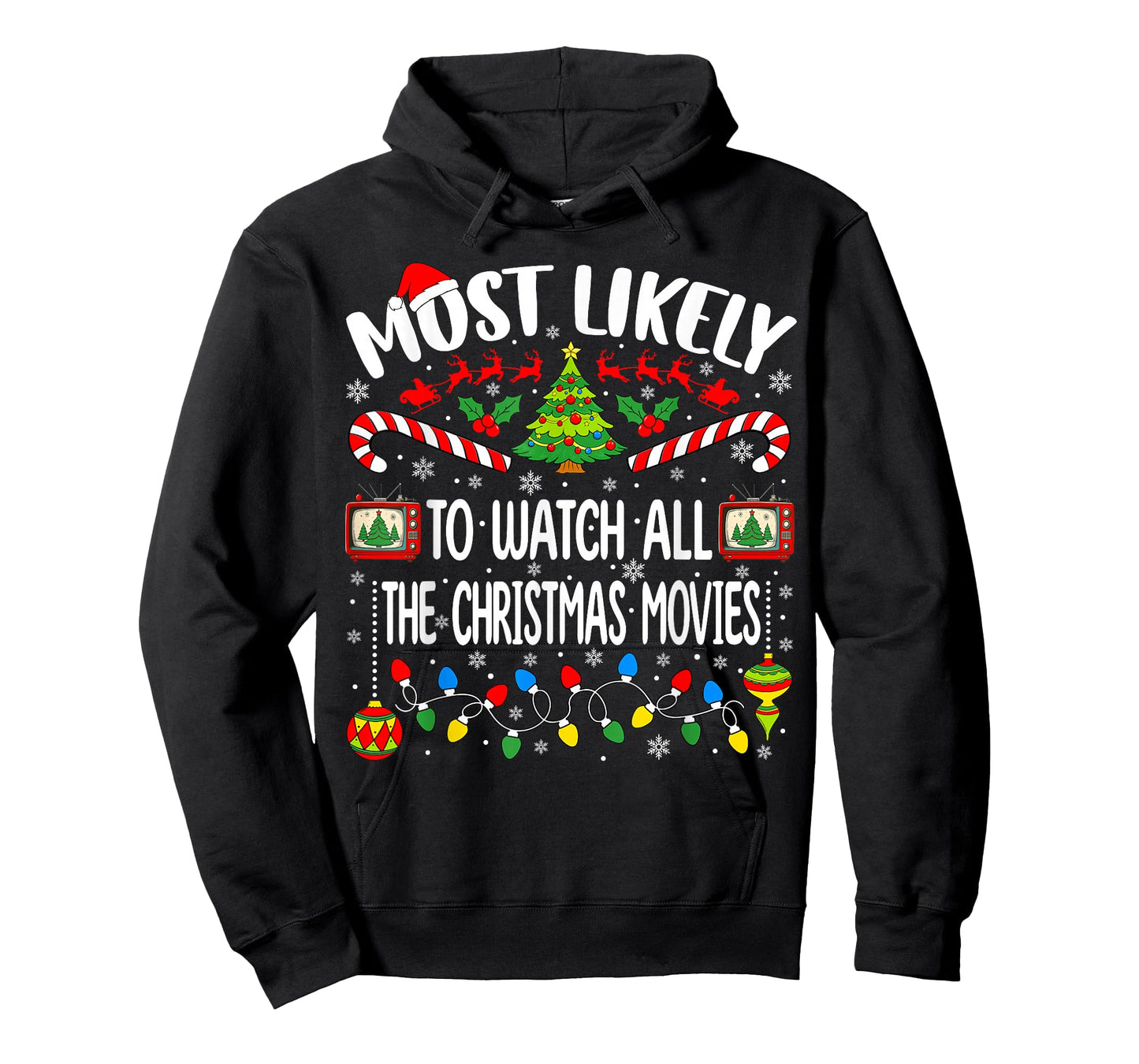 Most Likely to Watch All The Christmas Movies Christmas T-Shirt