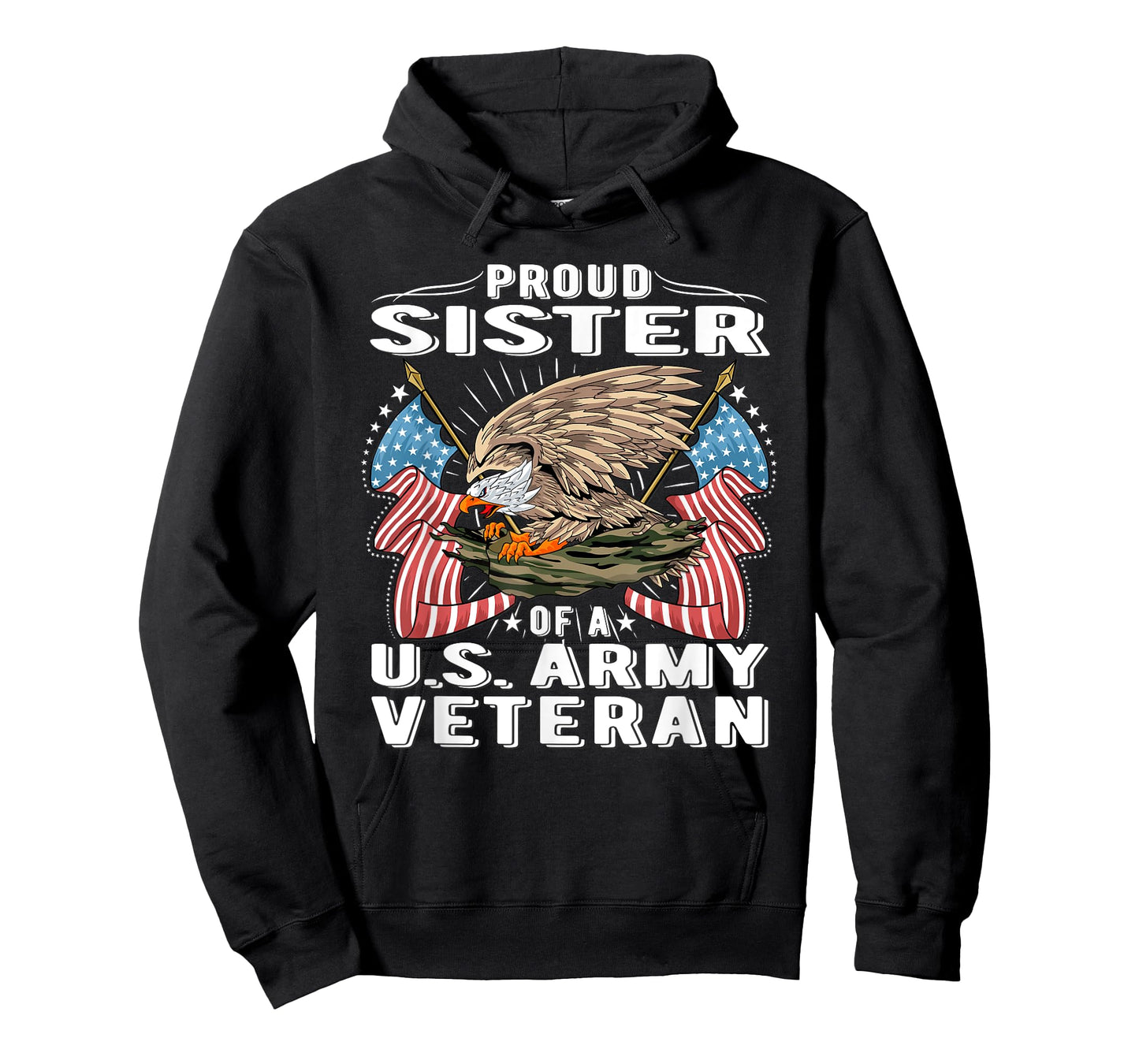 Proud Sister Of A US Army Veteran Military Vets Sibling Gift T-Shirt