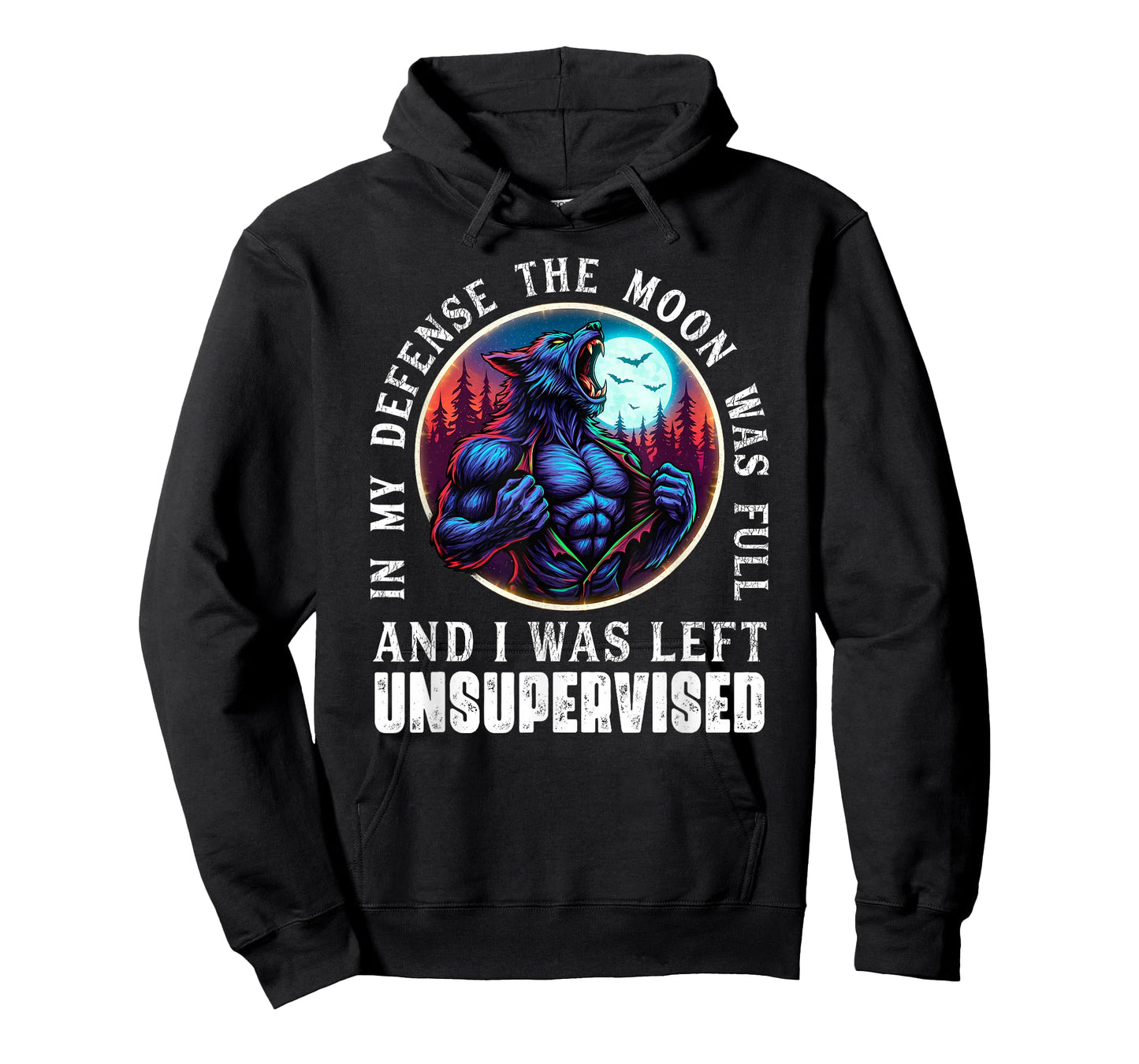 in My Defense The Moon was Full Funny Werewolf T-Shirt