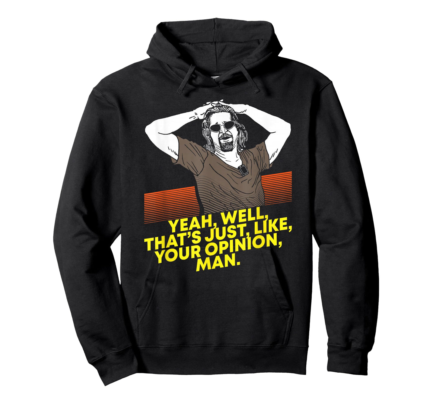 Yeah Well Thats Just Like Your Opinion Man T-Shirt - Movie T-Shirt Small